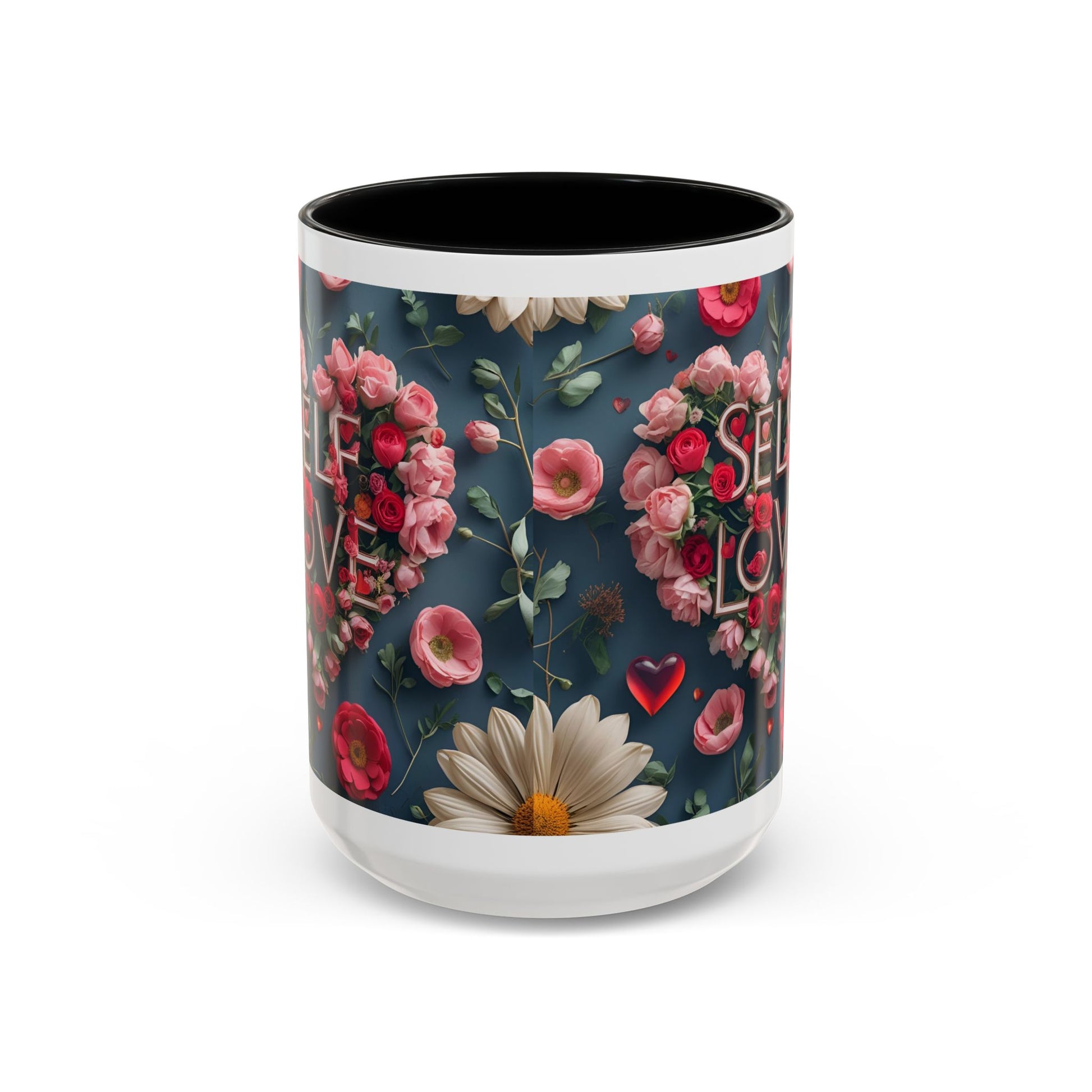 Floral Self-Love Coffee Mug, 11oz 15oz Mug, Gift for Her, Inspirational Drinkware, Self-Care Essentials