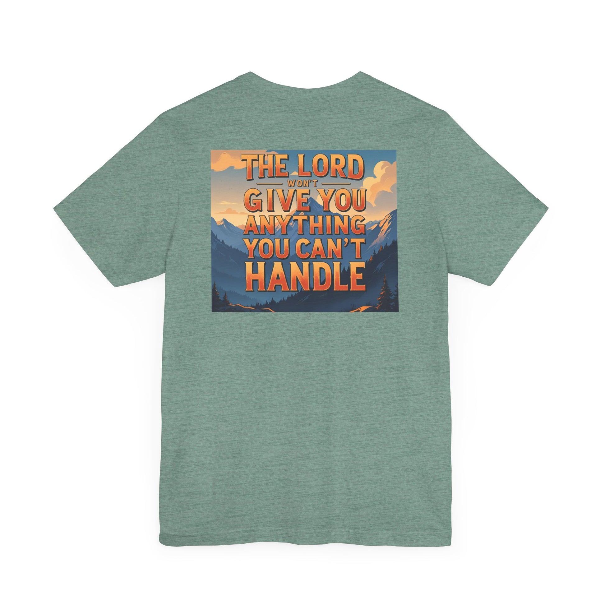 Inspirational Mountain Tee, Motivational Shirt, Faith-Based Apparel, Unisex Graphic Tee, Nature Lover Gift, Christian T-Shirt