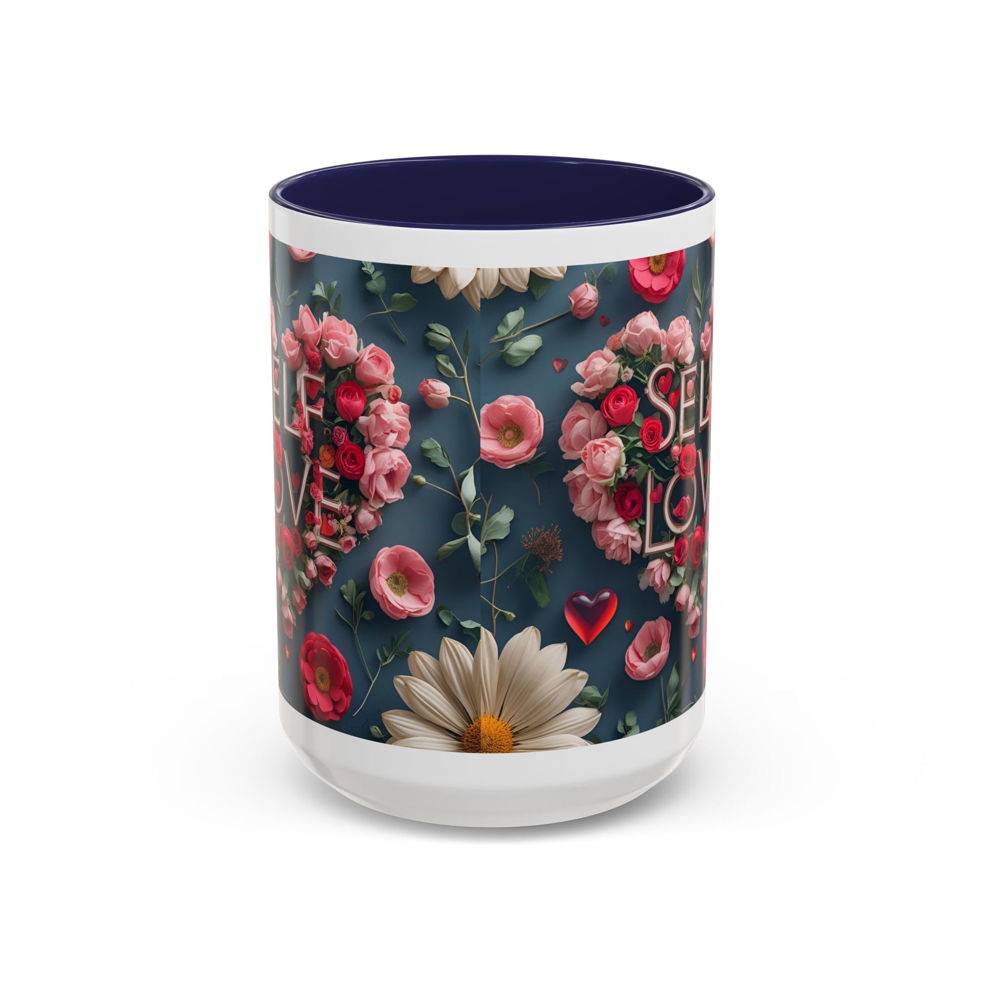 Floral Self-Love Coffee Mug, 11oz 15oz Mug, Gift for Her, Inspirational Drinkware, Self-Care Essentials