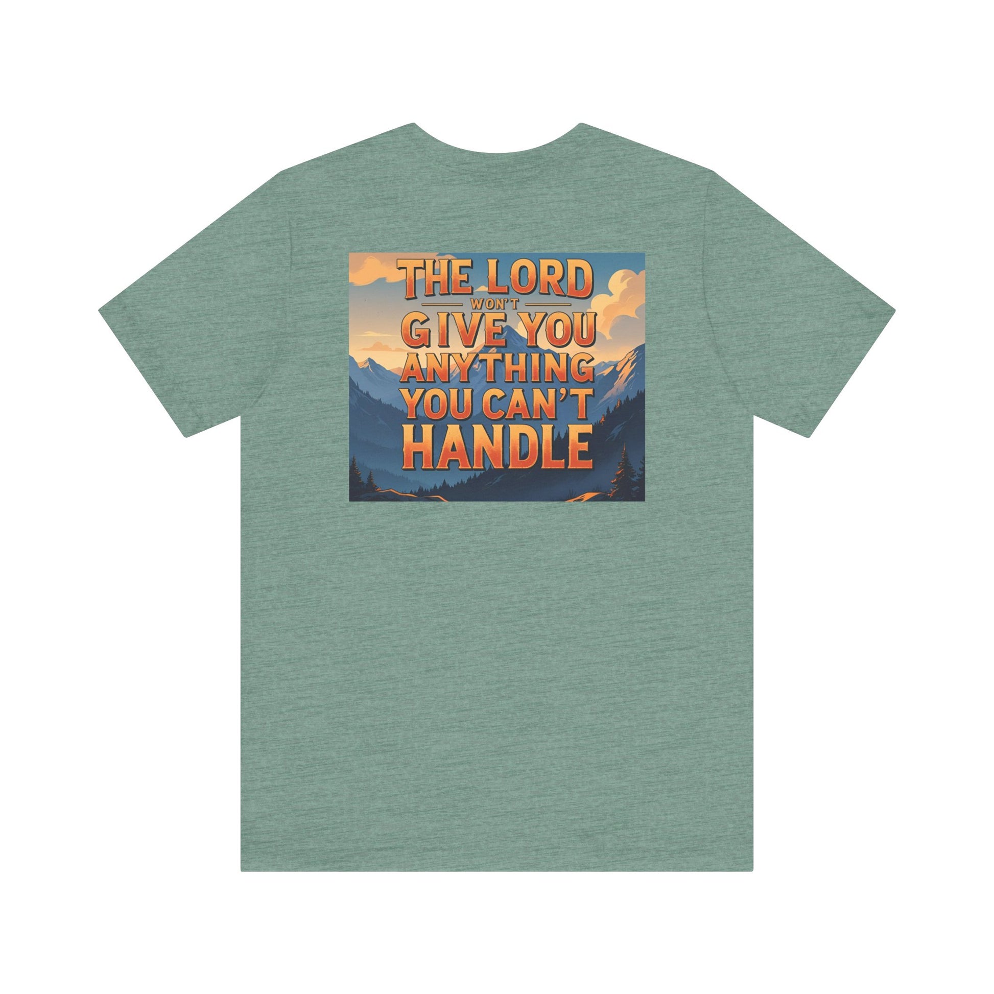 Inspirational Mountain Tee, Motivational Shirt, Faith-Based Apparel, Unisex Graphic Tee, Nature Lover Gift, Christian T-Shirt