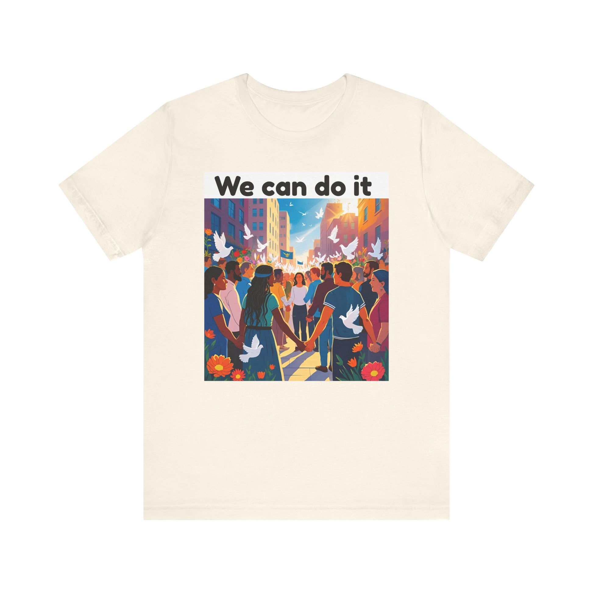 Empowering Message T-Shirt, Casual Tee, Activism Apparel, Unisex Fashion, Inspirational Gift, Motivational Wear