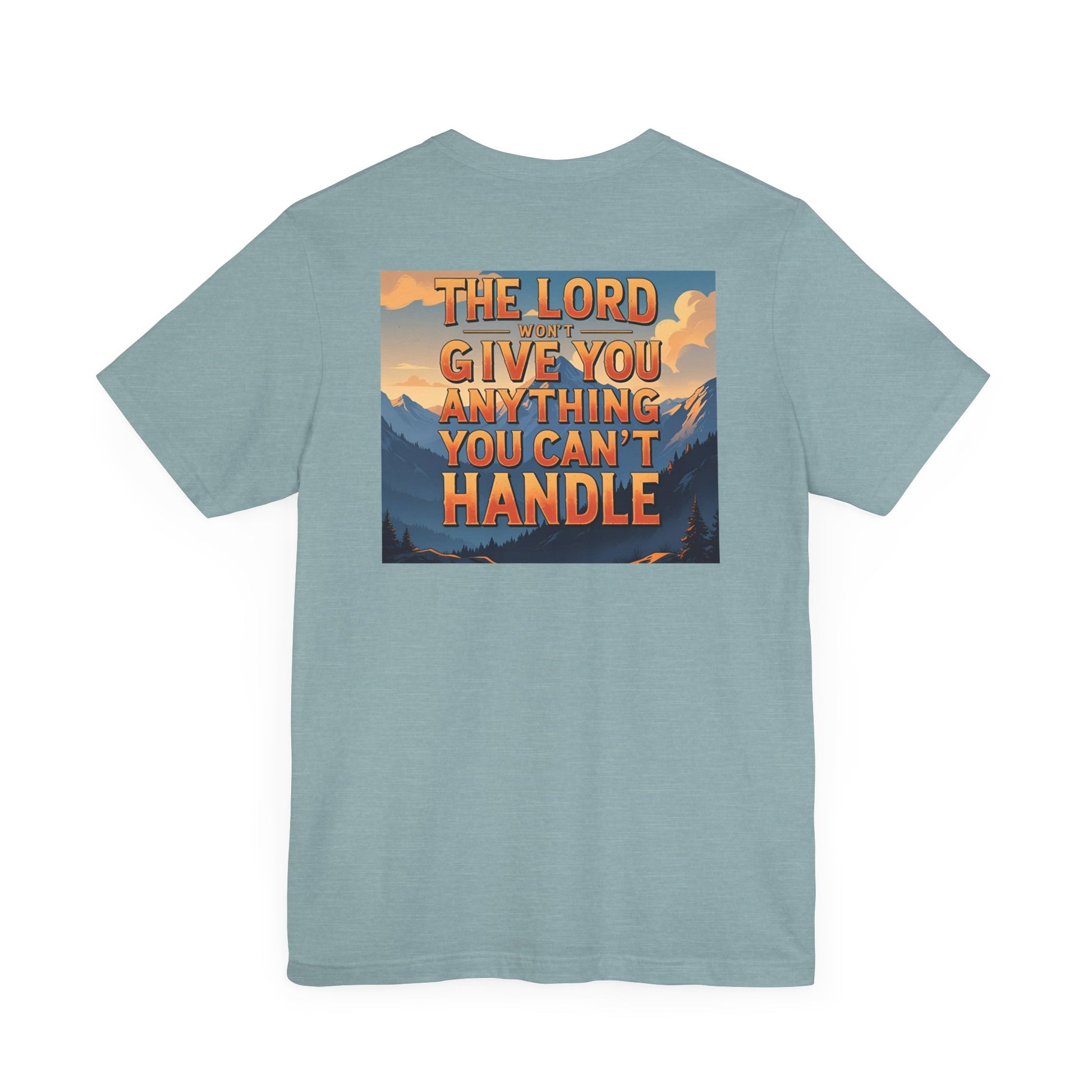 Inspirational Mountain Tee, Motivational Shirt, Faith-Based Apparel, Unisex Graphic Tee, Nature Lover Gift, Christian T-Shirt