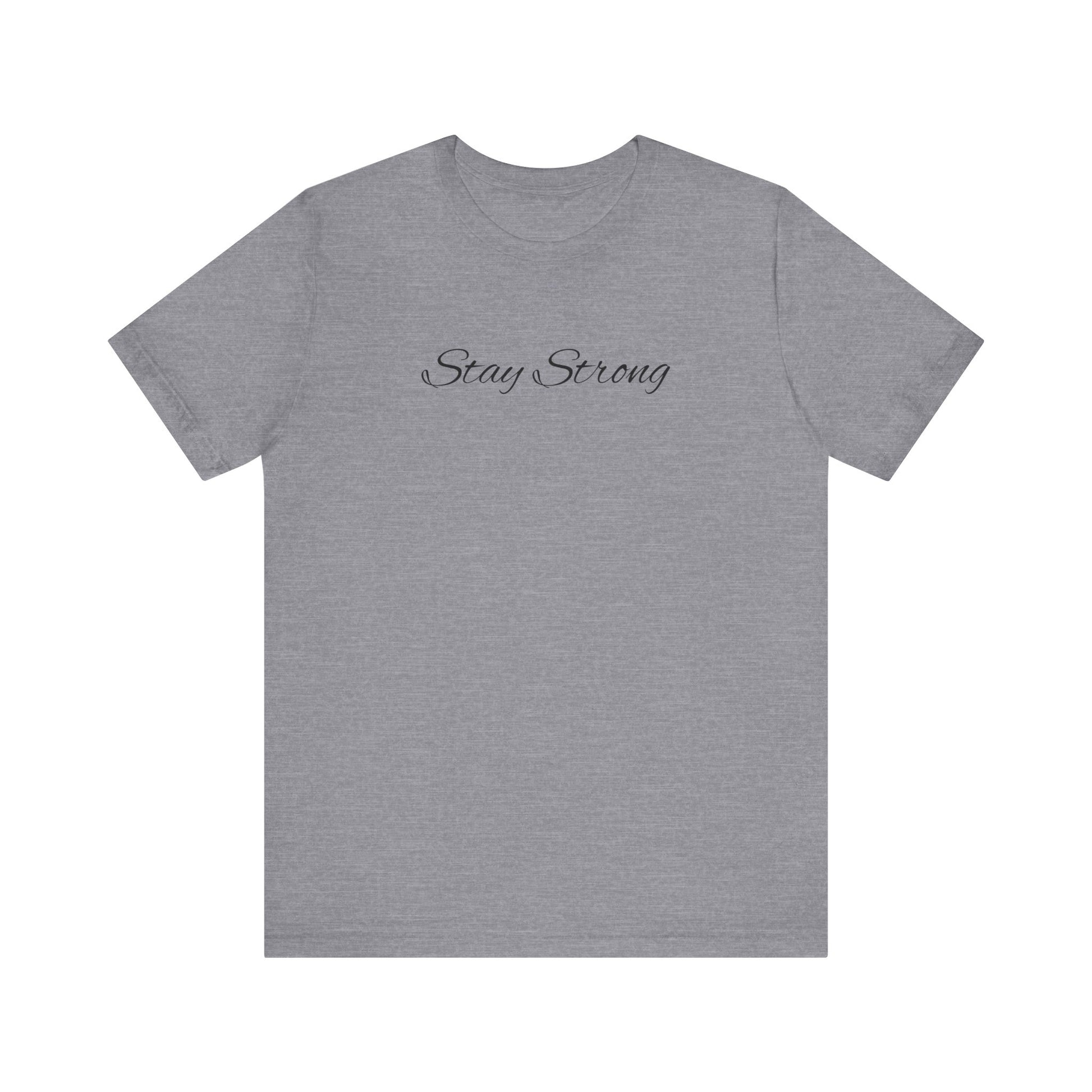 Empowering Unisex Tee: Stay Strong & Fight Mental Health Awareness, Gift for Support, Casual Wear, Motivational Shirt, Self-Care Fashion