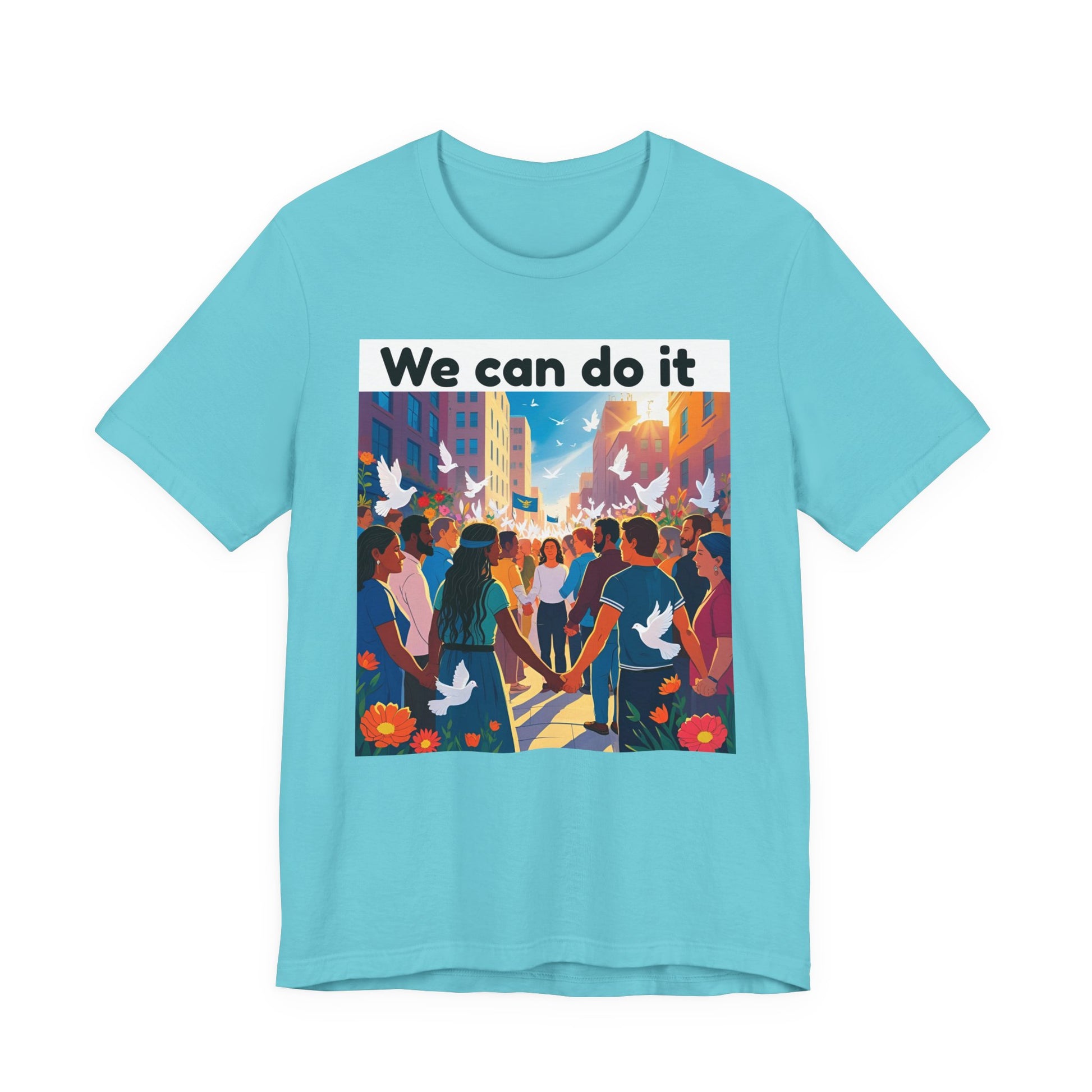 Empowering Message T-Shirt, Casual Tee, Activism Apparel, Unisex Fashion, Inspirational Gift, Motivational Wear