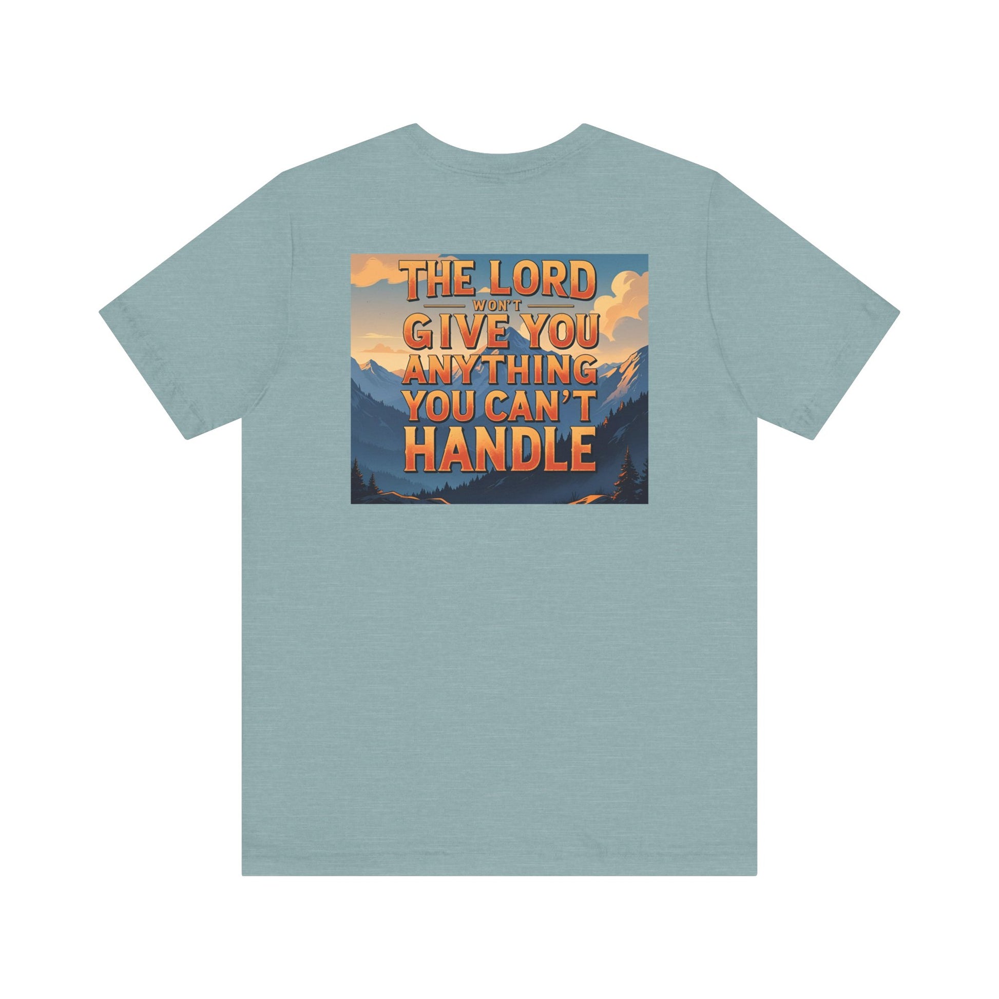 Inspirational Mountain Tee, Motivational Shirt, Faith-Based Apparel, Unisex Graphic Tee, Nature Lover Gift, Christian T-Shirt