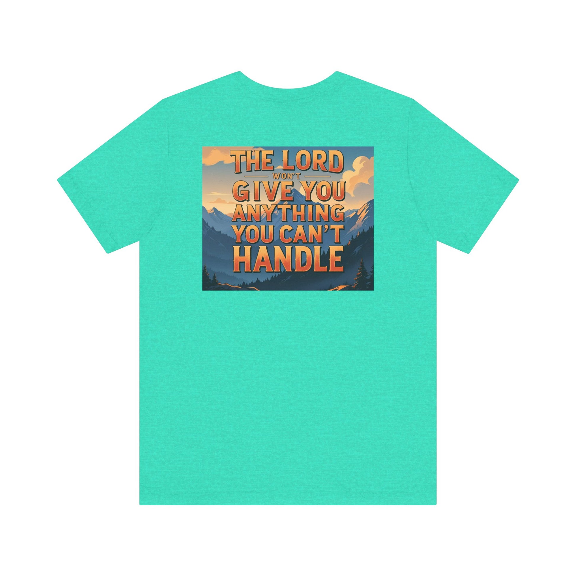 Inspirational Mountain Tee, Motivational Shirt, Faith-Based Apparel, Unisex Graphic Tee, Nature Lover Gift, Christian T-Shirt