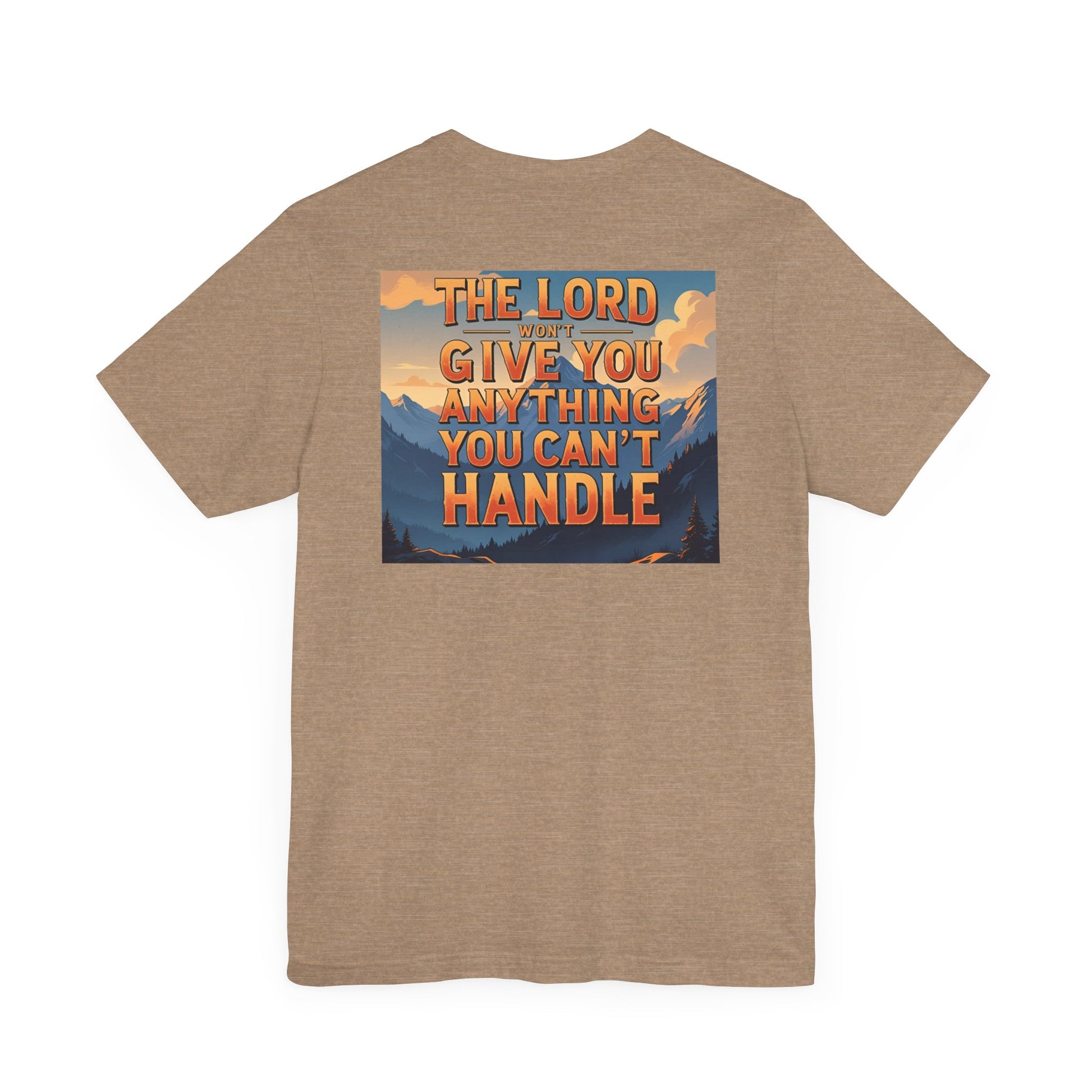 Inspirational Mountain Tee, Motivational Shirt, Faith-Based Apparel, Unisex Graphic Tee, Nature Lover Gift, Christian T-Shirt