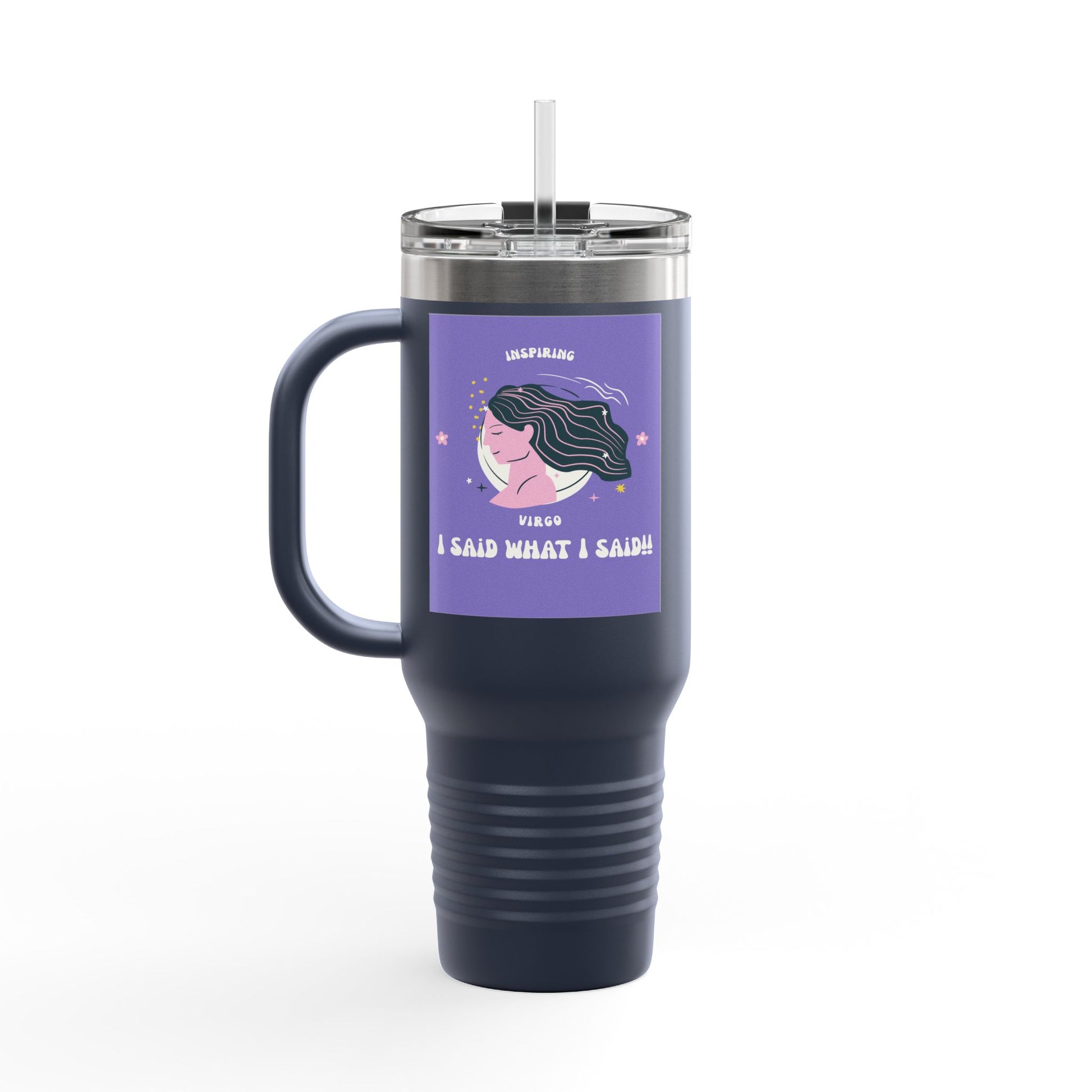 Inspirational Insulated Travel Mug, 40oz - I Said What I Said, Travel Coffee Cup, Funny Travel Tumbler, Gift for Her, Motivational Drinkware