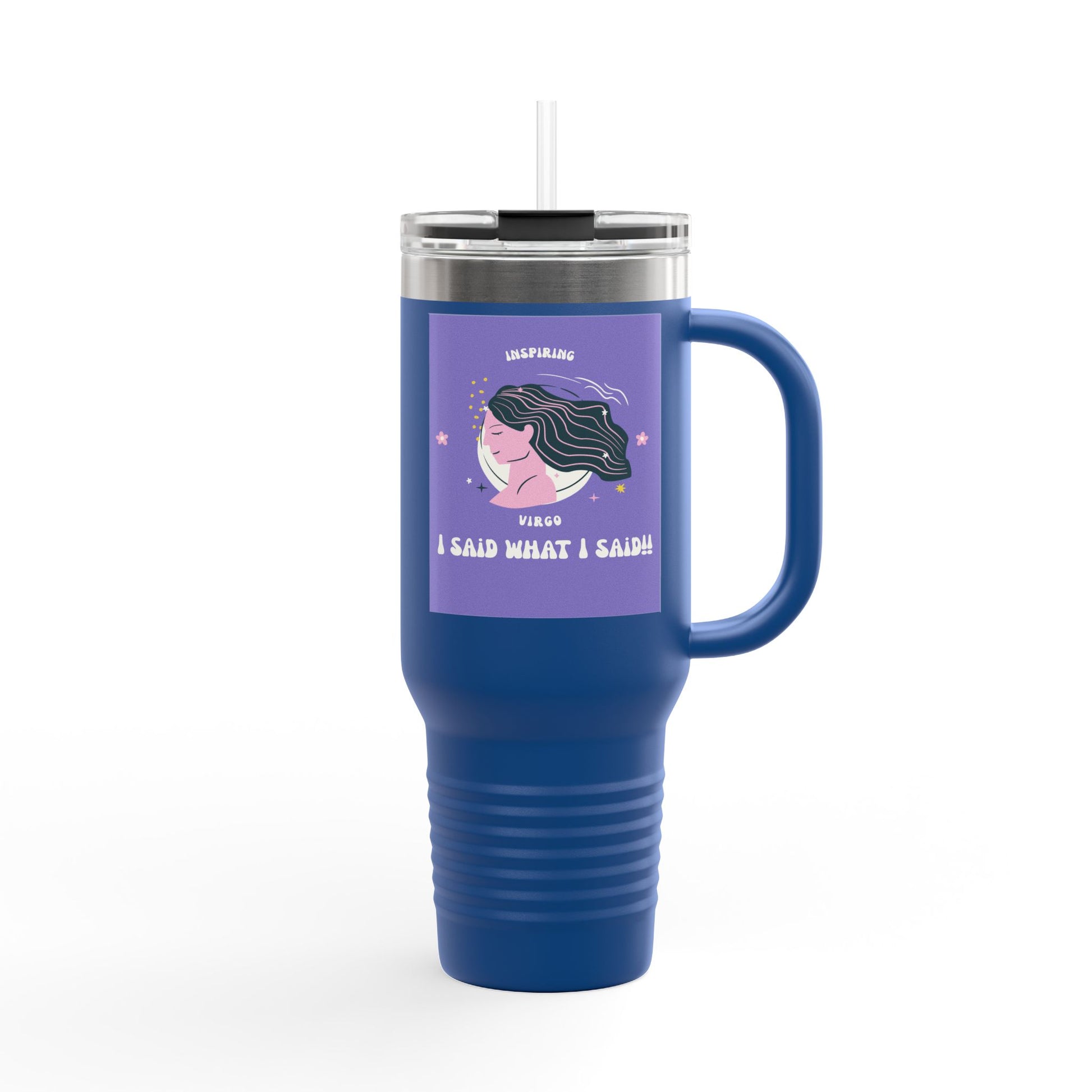 Inspirational Insulated Travel Mug, 40oz - I Said What I Said, Travel Coffee Cup, Funny Travel Tumbler, Gift for Her, Motivational Drinkware