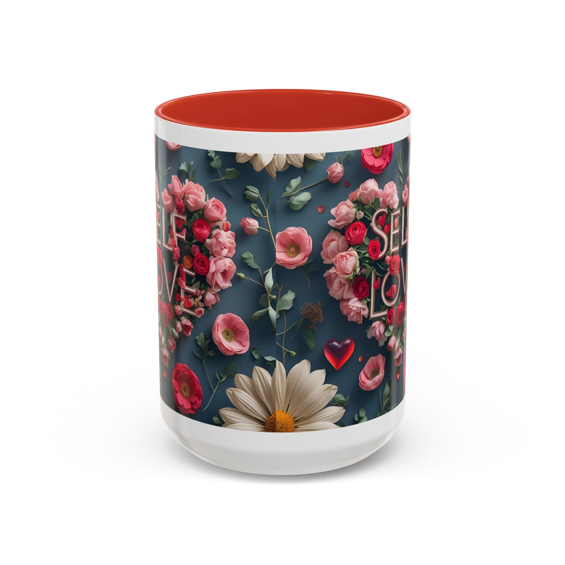 Floral Self-Love Coffee Mug, 11oz 15oz Mug, Gift for Her, Inspirational Drinkware, Self-Care Essentials