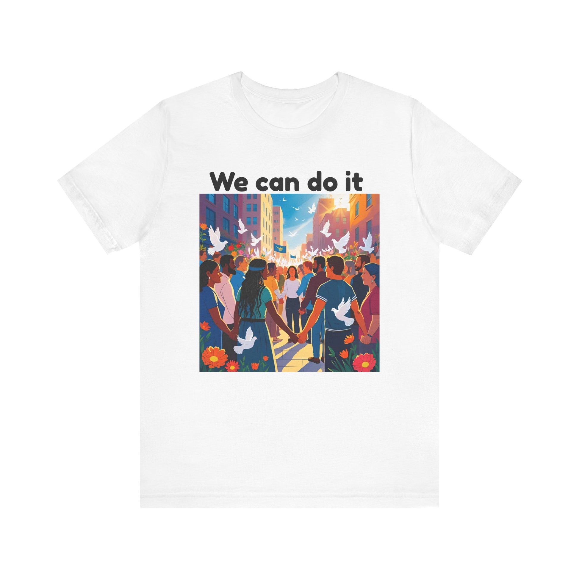 Empowering Message T-Shirt, Casual Tee, Activism Apparel, Unisex Fashion, Inspirational Gift, Motivational Wear