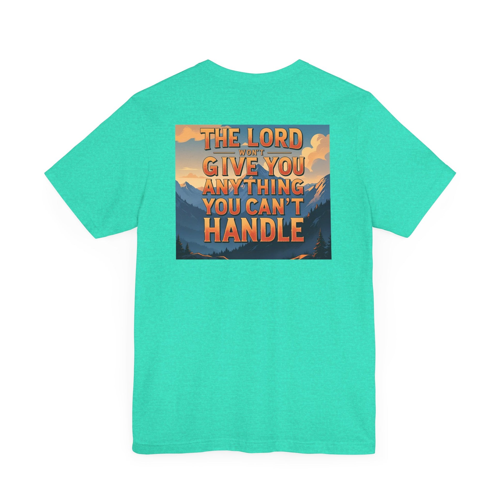 Inspirational Mountain Tee, Motivational Shirt, Faith-Based Apparel, Unisex Graphic Tee, Nature Lover Gift, Christian T-Shirt