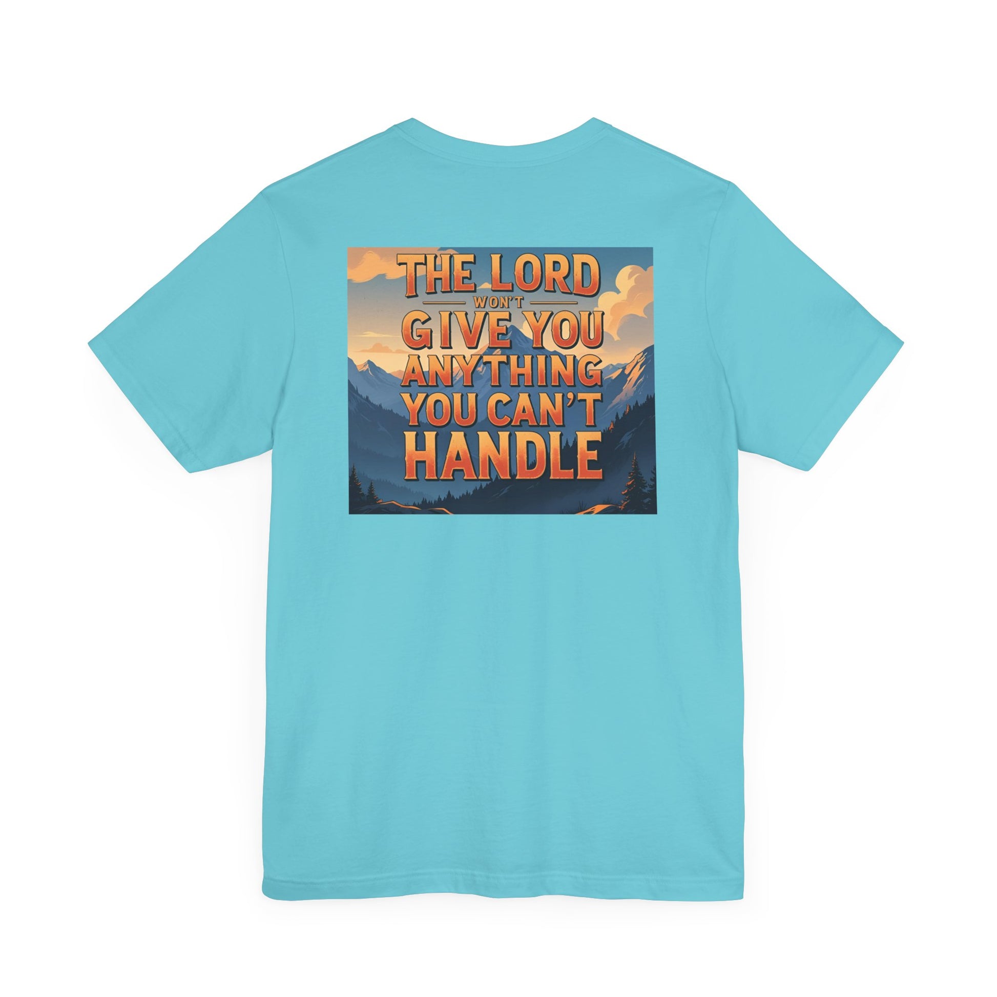 Inspirational Mountain Tee, Motivational Shirt, Faith-Based Apparel, Unisex Graphic Tee, Nature Lover Gift, Christian T-Shirt