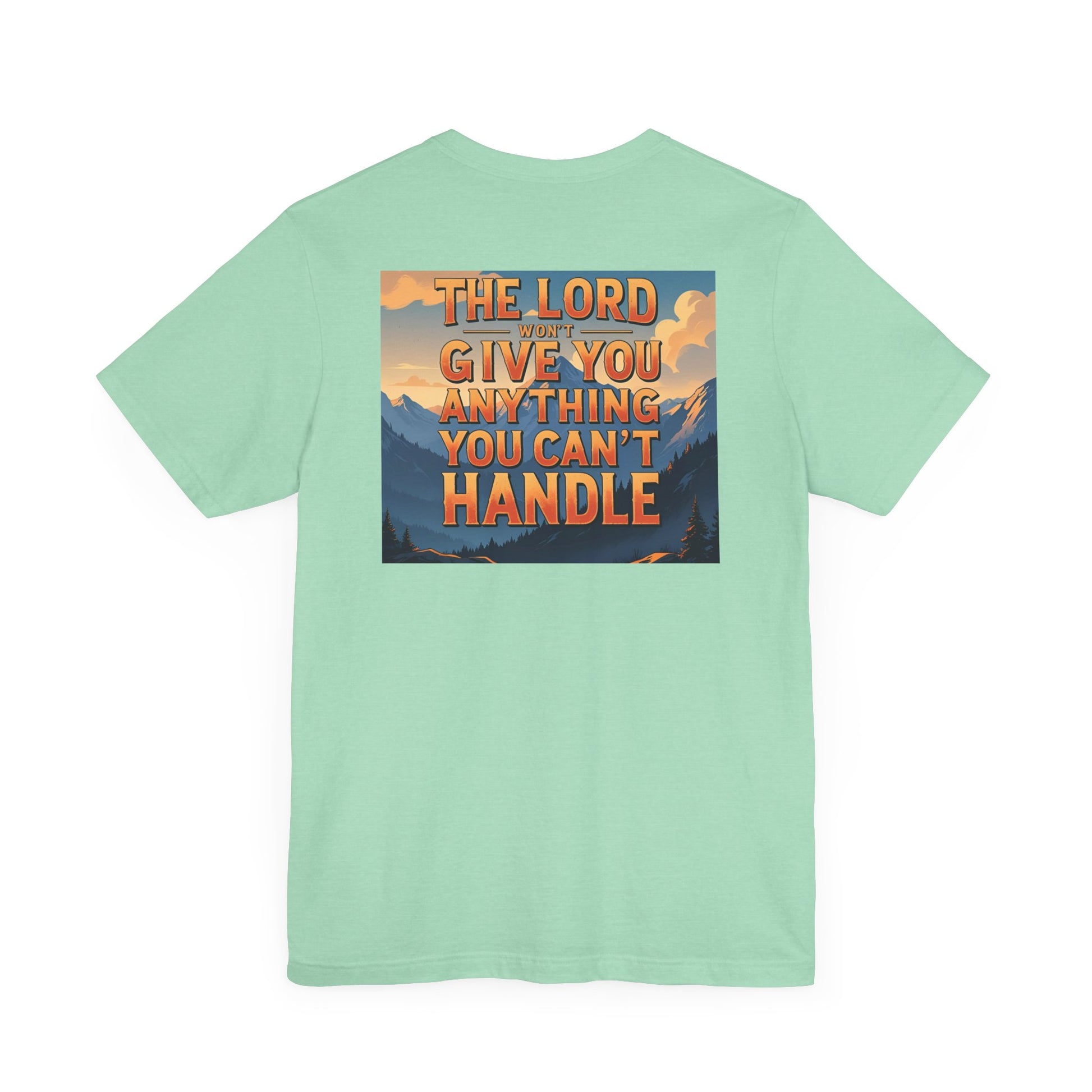 Inspirational Mountain Tee, Motivational Shirt, Faith-Based Apparel, Unisex Graphic Tee, Nature Lover Gift, Christian T-Shirt