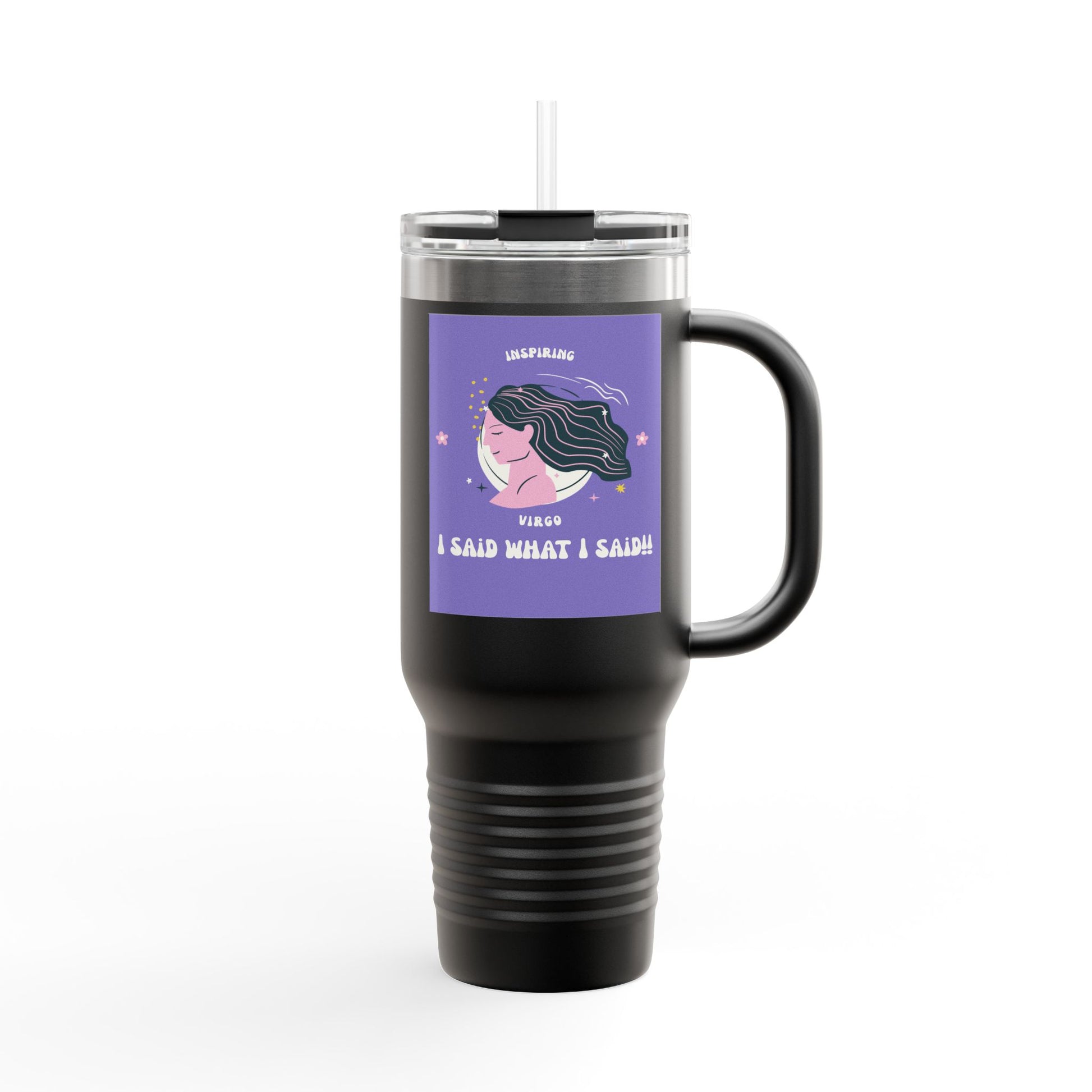 Inspirational Insulated Travel Mug, 40oz - I Said What I Said, Travel Coffee Cup, Funny Travel Tumbler, Gift for Her, Motivational Drinkware