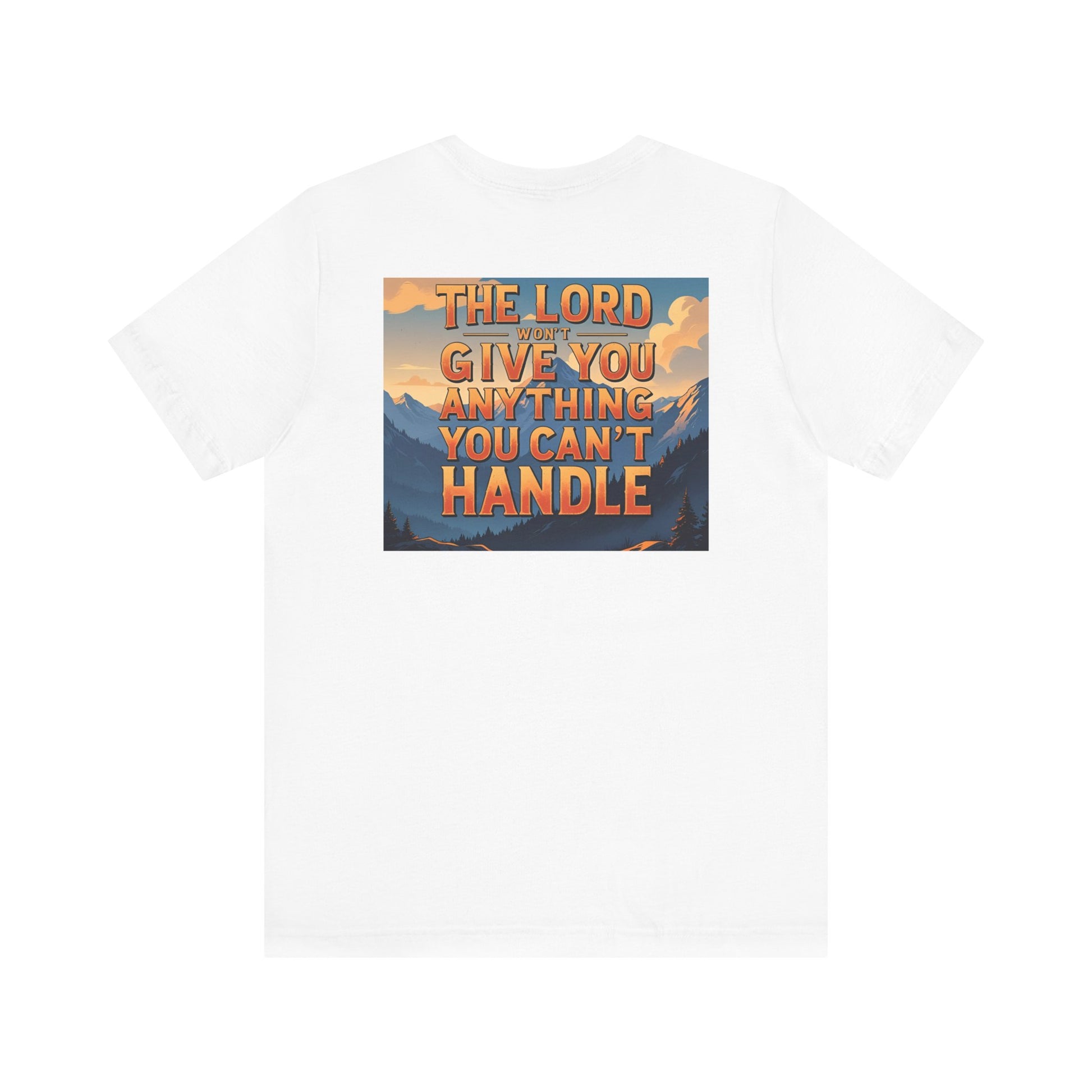 Inspirational Mountain Tee, Motivational Shirt, Faith-Based Apparel, Unisex Graphic Tee, Nature Lover Gift, Christian T-Shirt
