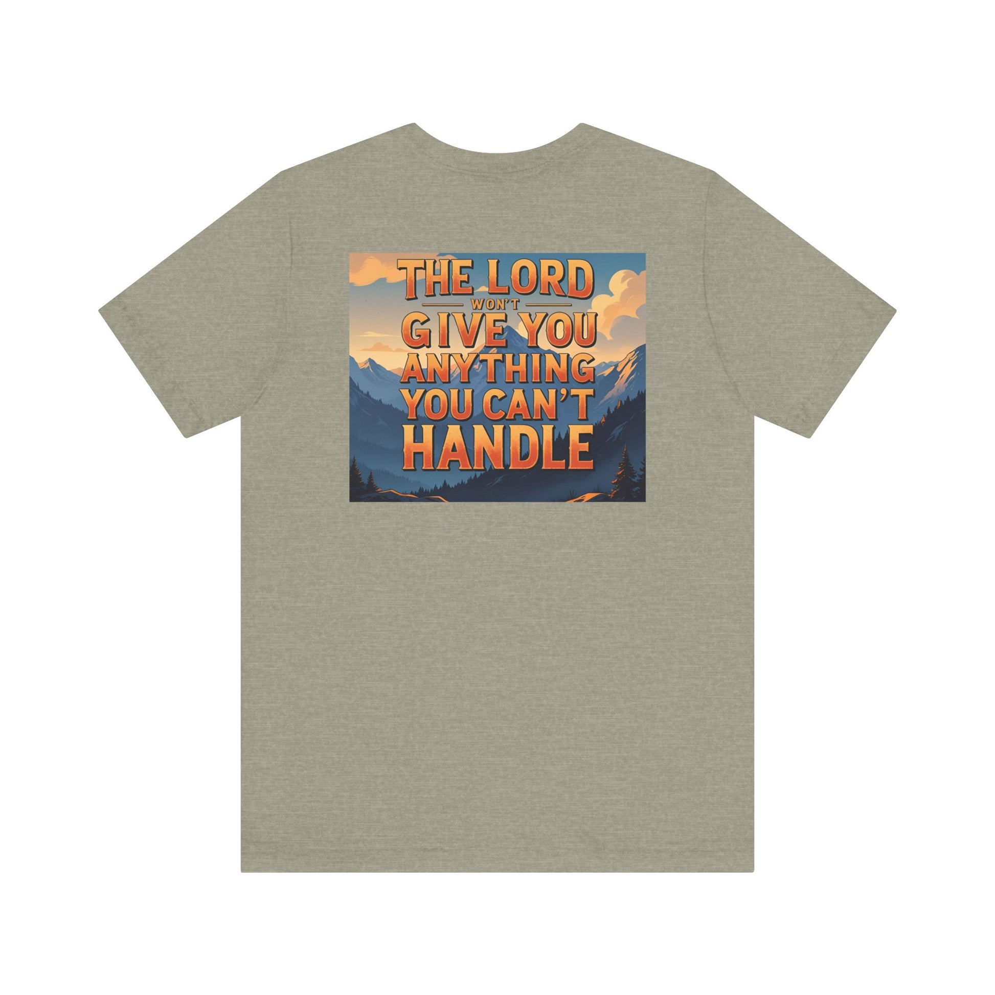 Inspirational Mountain Tee, Motivational Shirt, Faith-Based Apparel, Unisex Graphic Tee, Nature Lover Gift, Christian T-Shirt