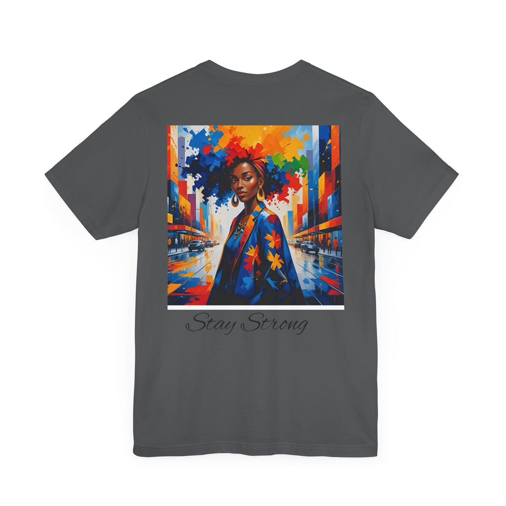 Unisex Inspirational Graphic Tee | Stay Strong Shirt, Motivational Apparel, Gift for Friends, Inclusive Fashion, Everyday Wear