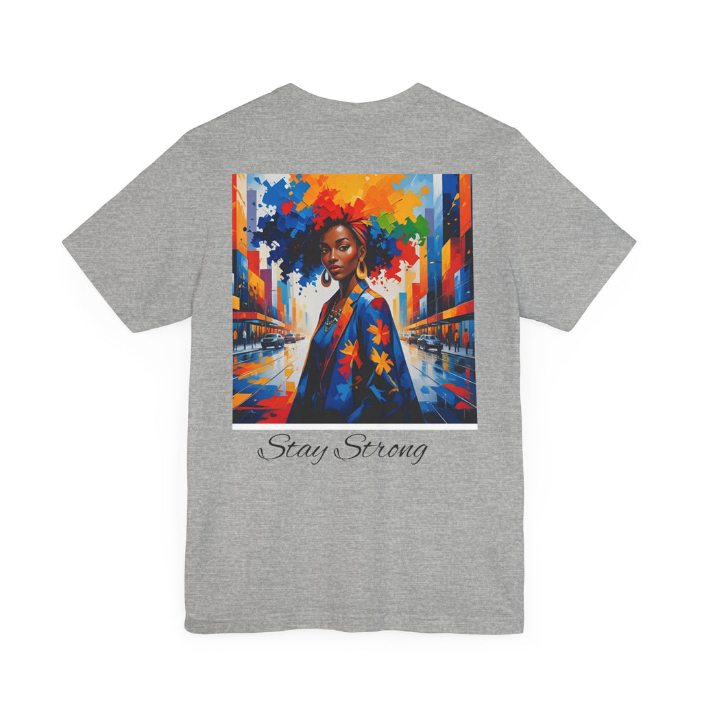 Unisex Inspirational Graphic Tee | Stay Strong Shirt, Motivational Apparel, Gift for Friends, Inclusive Fashion, Everyday Wear