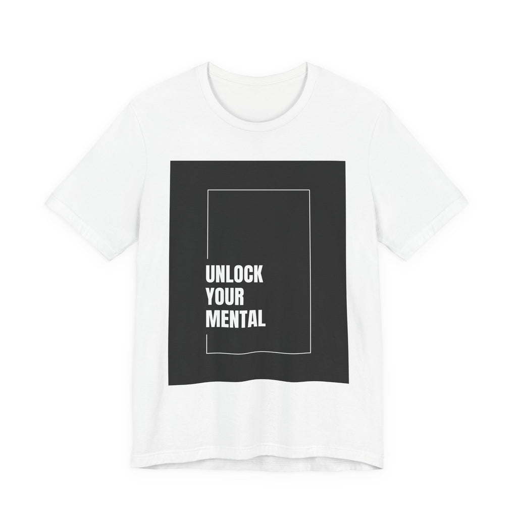 Unlock Your Mental Motivational Tee, Unisex Jersey Tee, Inspirational Shirt, Mindset Apparel, Gift for Students, Self-Care Top