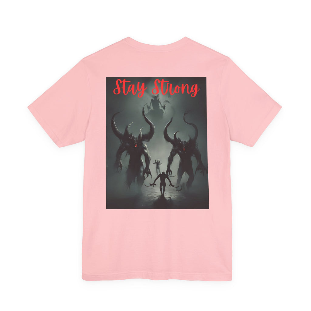 Stay Strong Unisex Jersey Tee | Motivational Graphic Shirt, Fitness Apparel, Gift for Him/Her, Casual Wear, Inspirational Clothing
