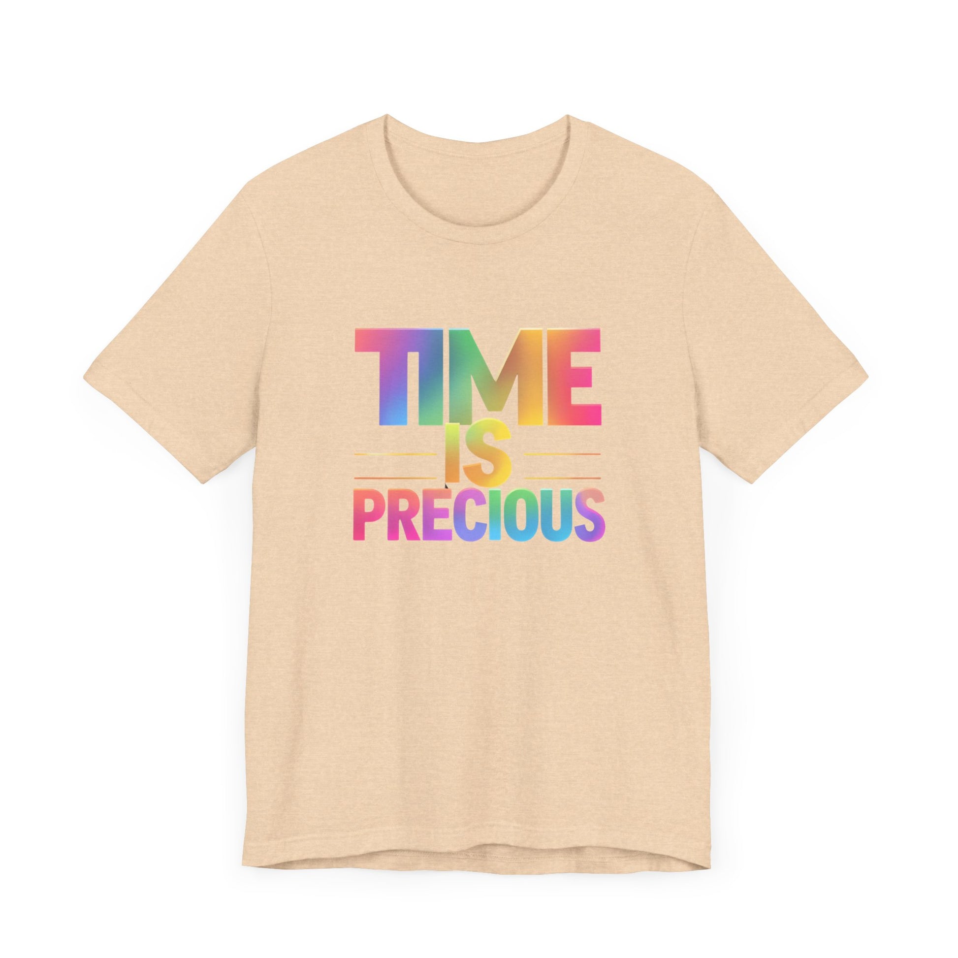 Rainbow Text 'Time is Precious' Unisex Tee, Motivational Shirt, Gift for Friends, Casual Wear, Colorful T-Shirt, Good Vibes Only