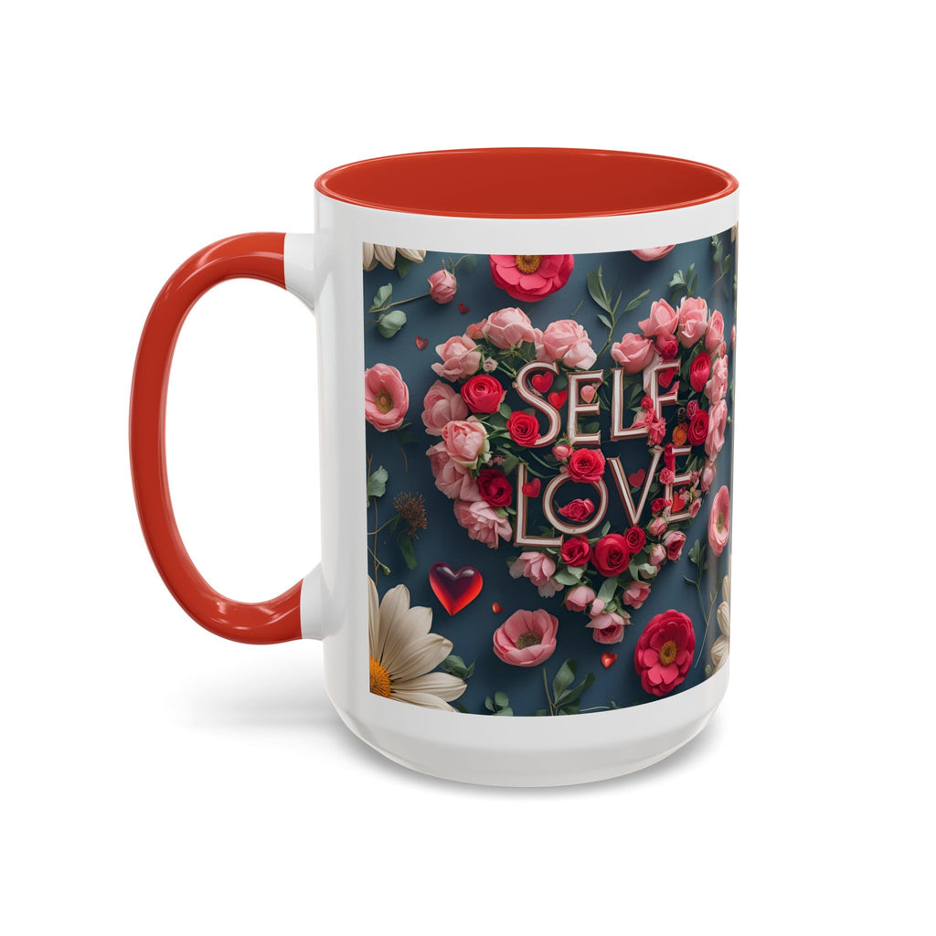 Floral Self-Love Coffee Mug, 11oz 15oz Mug, Gift for Her, Inspirational Drinkware, Self-Care Essentials