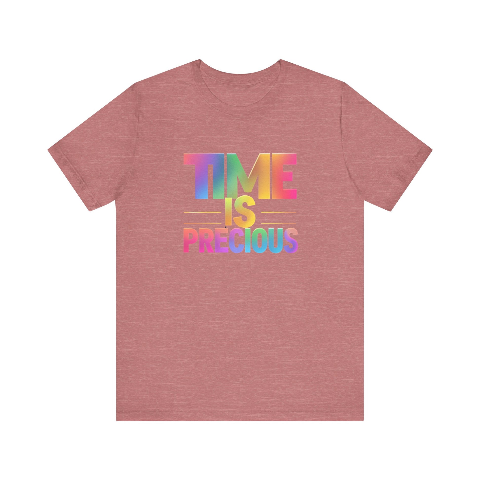 Rainbow Text 'Time is Precious' Unisex Tee, Motivational Shirt, Gift for Friends, Casual Wear, Colorful T-Shirt, Good Vibes Only