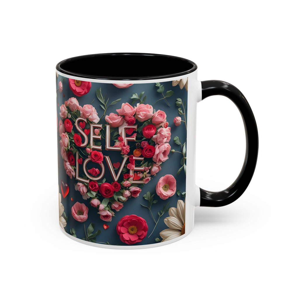 Floral Self-Love Coffee Mug, 11oz 15oz Mug, Gift for Her, Inspirational Drinkware, Self-Care Essentials