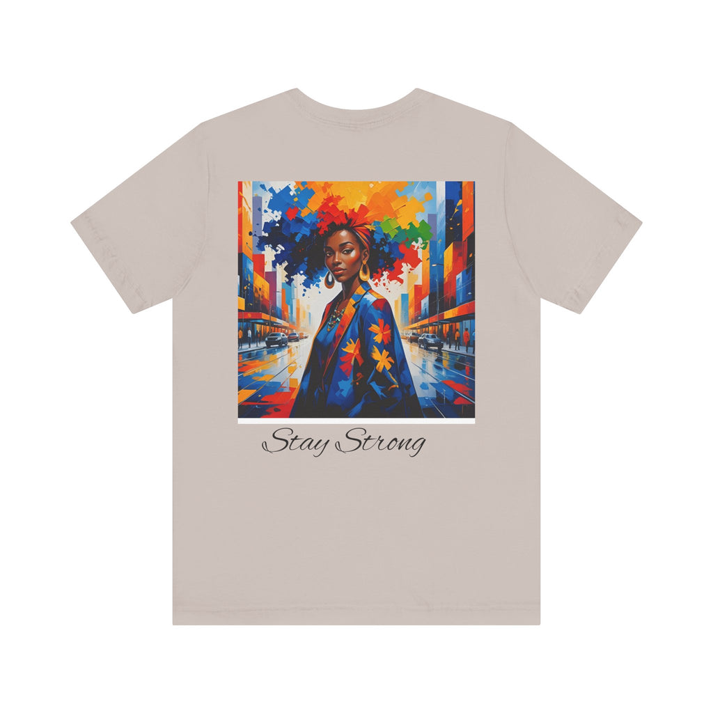 Unisex Inspirational Graphic Tee | Stay Strong Shirt, Motivational Apparel, Gift for Friends, Inclusive Fashion, Everyday Wear