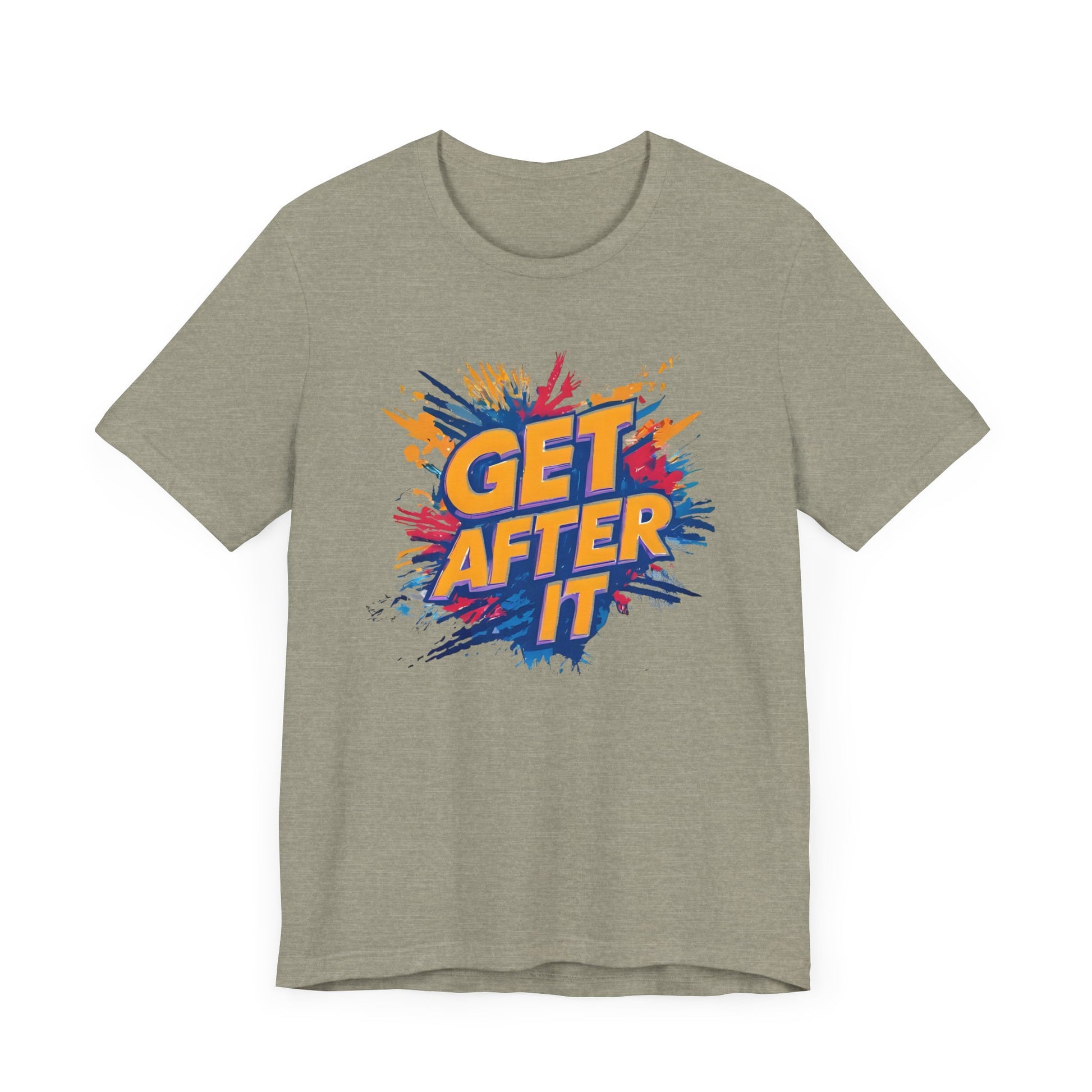 Motivational Graphic Tee, Get After It Shirt, Casual Wear, Unisex T-Shirt, Active Lifestyle, Gym Apparel, Gift for Sports Enthusiasts