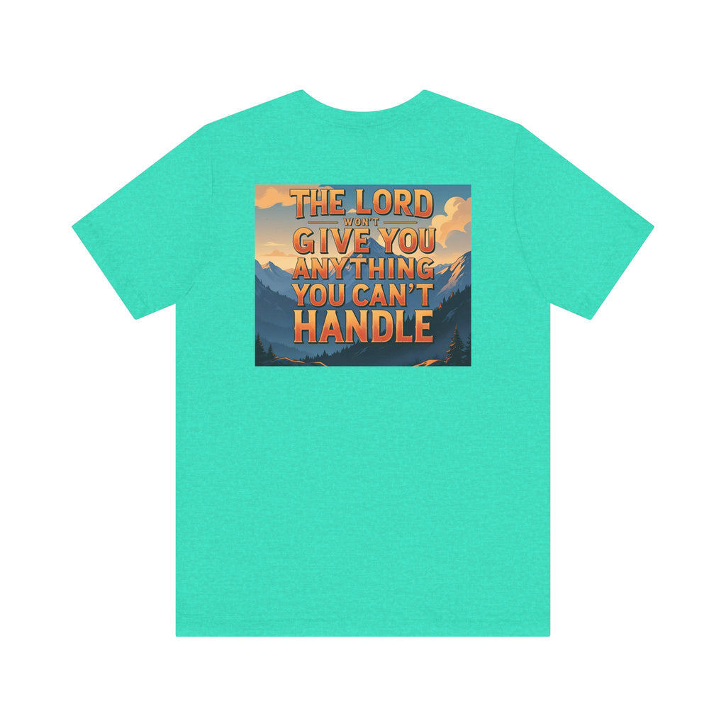 Inspirational Mountain Tee, Motivational Shirt, Faith-Based Apparel, Unisex Graphic Tee, Nature Lover Gift, Christian T-Shirt
