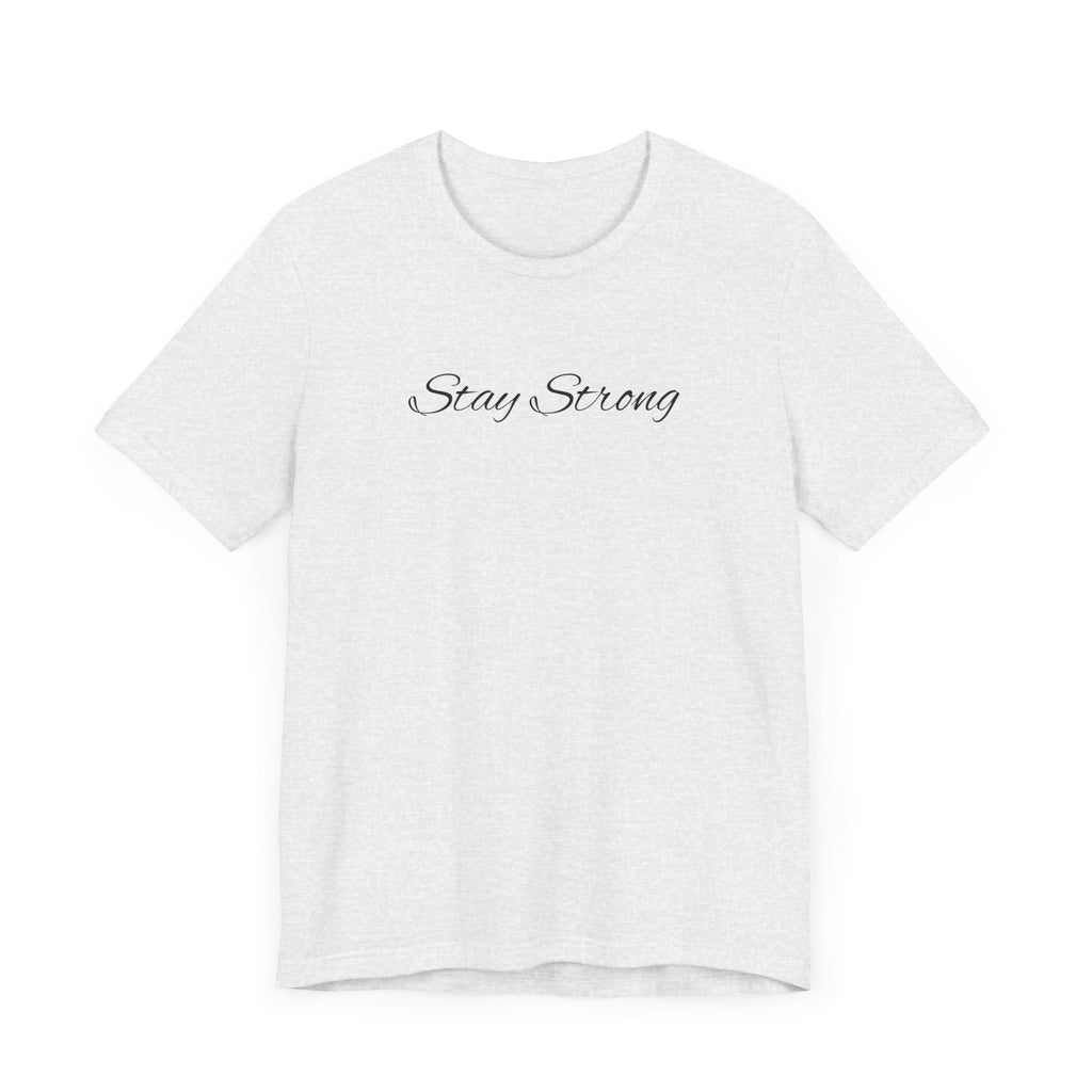 Empowering Unisex Tee: Stay Strong & Fight Mental Health Awareness, Gift for Support, Casual Wear, Motivational Shirt, Self-Care Fashion