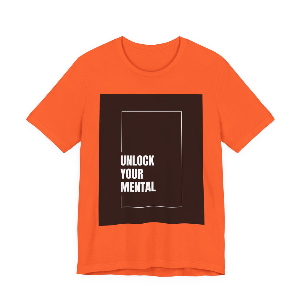 Unlock Your Mental Motivational Tee, Unisex Jersey Tee, Inspirational Shirt, Mindset Apparel, Gift for Students, Self-Care Top