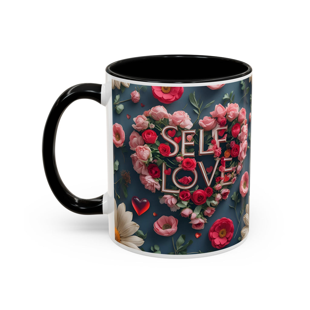 Floral Self-Love Coffee Mug, 11oz 15oz Mug, Gift for Her, Inspirational Drinkware, Self-Care Essentials