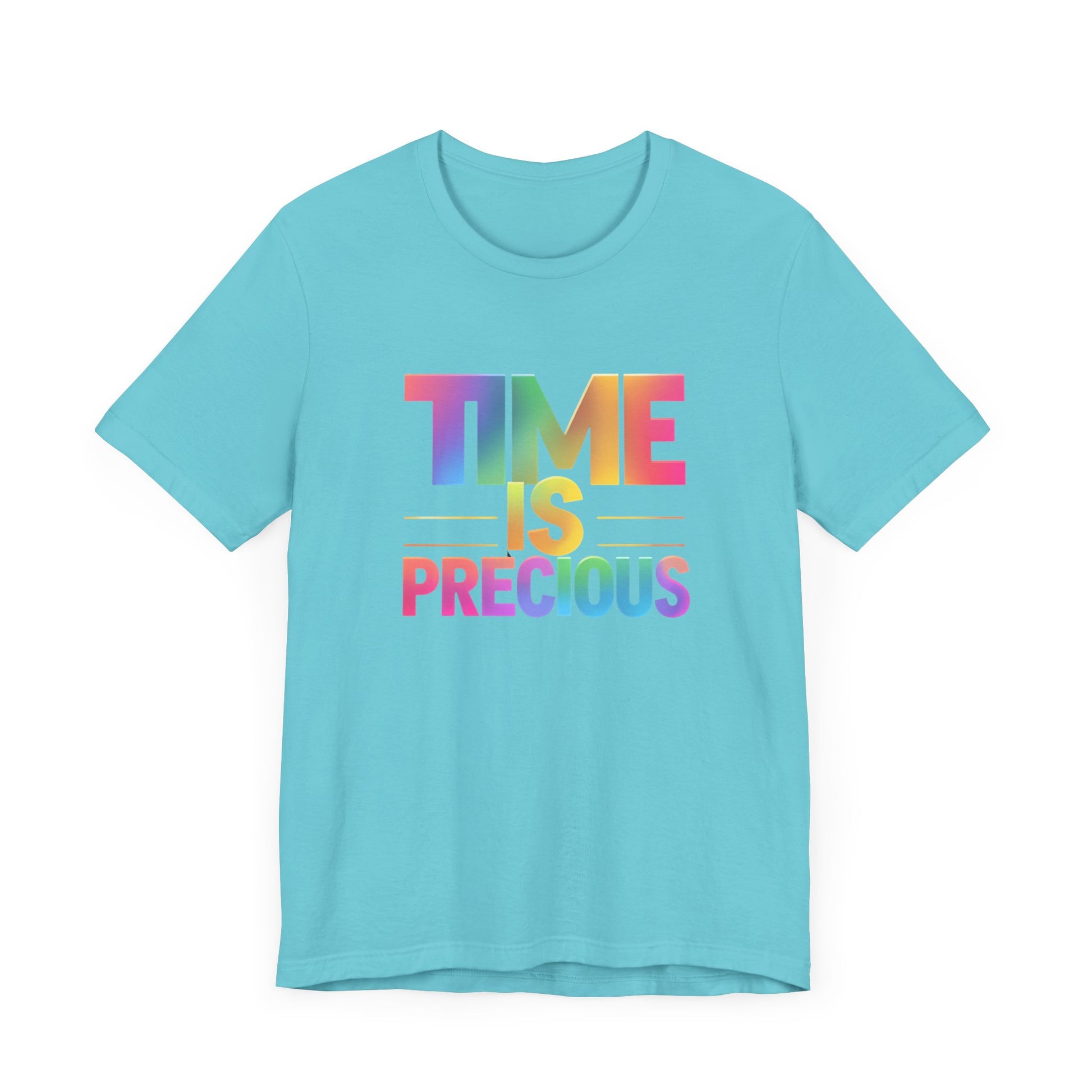 Rainbow Text 'Time is Precious' Unisex Tee, Motivational Shirt, Gift for Friends, Casual Wear, Colorful T-Shirt, Good Vibes Only