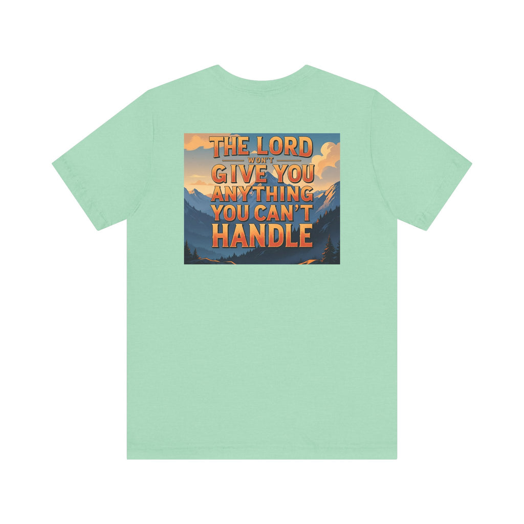 Inspirational Mountain Tee, Motivational Shirt, Faith-Based Apparel, Unisex Graphic Tee, Nature Lover Gift, Christian T-Shirt