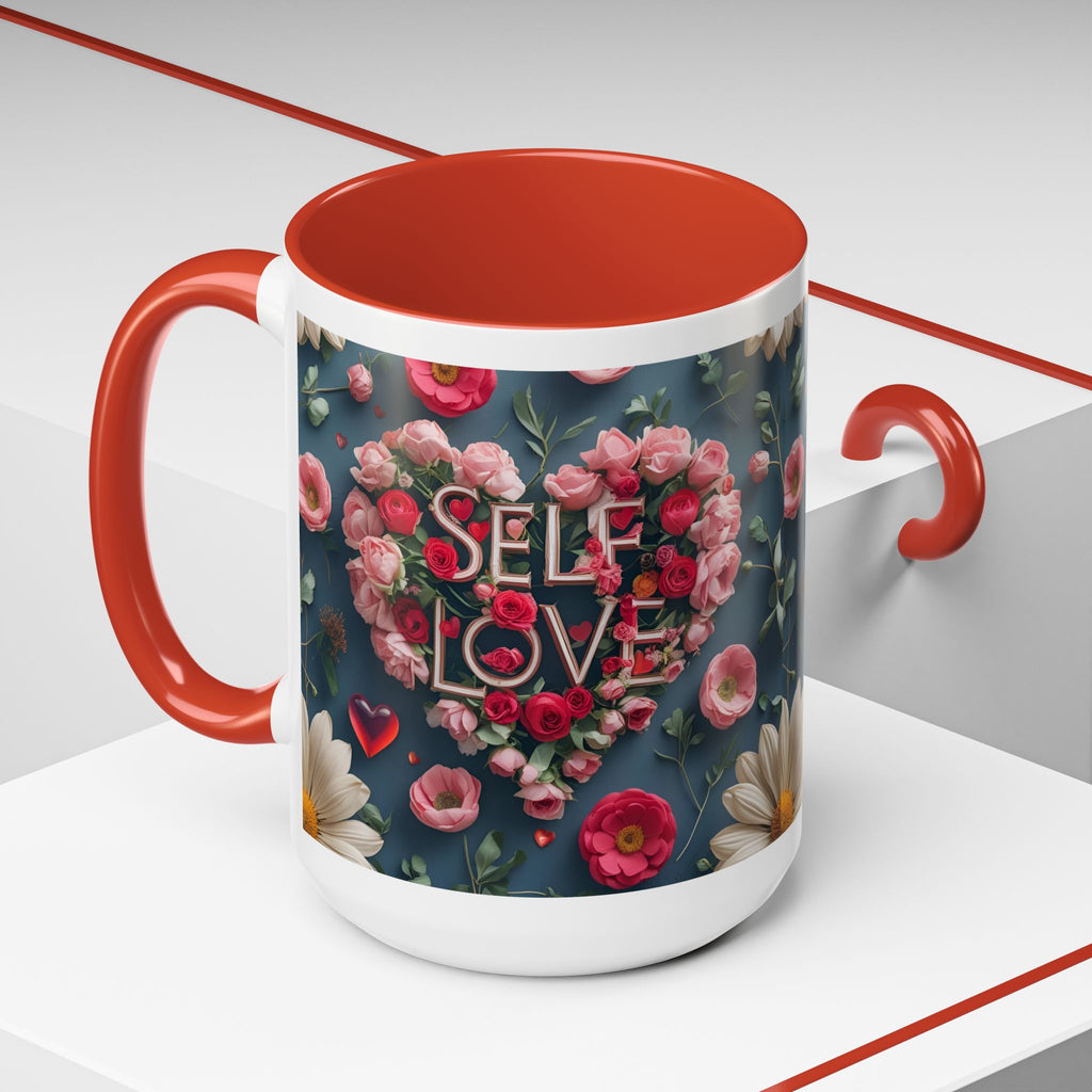 Floral Self-Love Coffee Mug, 11oz 15oz Mug, Gift for Her, Inspirational Drinkware, Self-Care Essentials