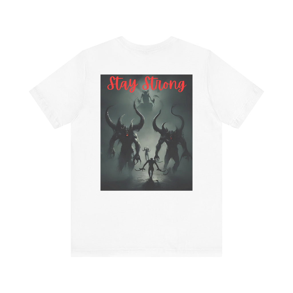 Stay Strong Unisex Jersey Tee | Motivational Graphic Shirt, Fitness Apparel, Gift for Him/Her, Casual Wear, Inspirational Clothing