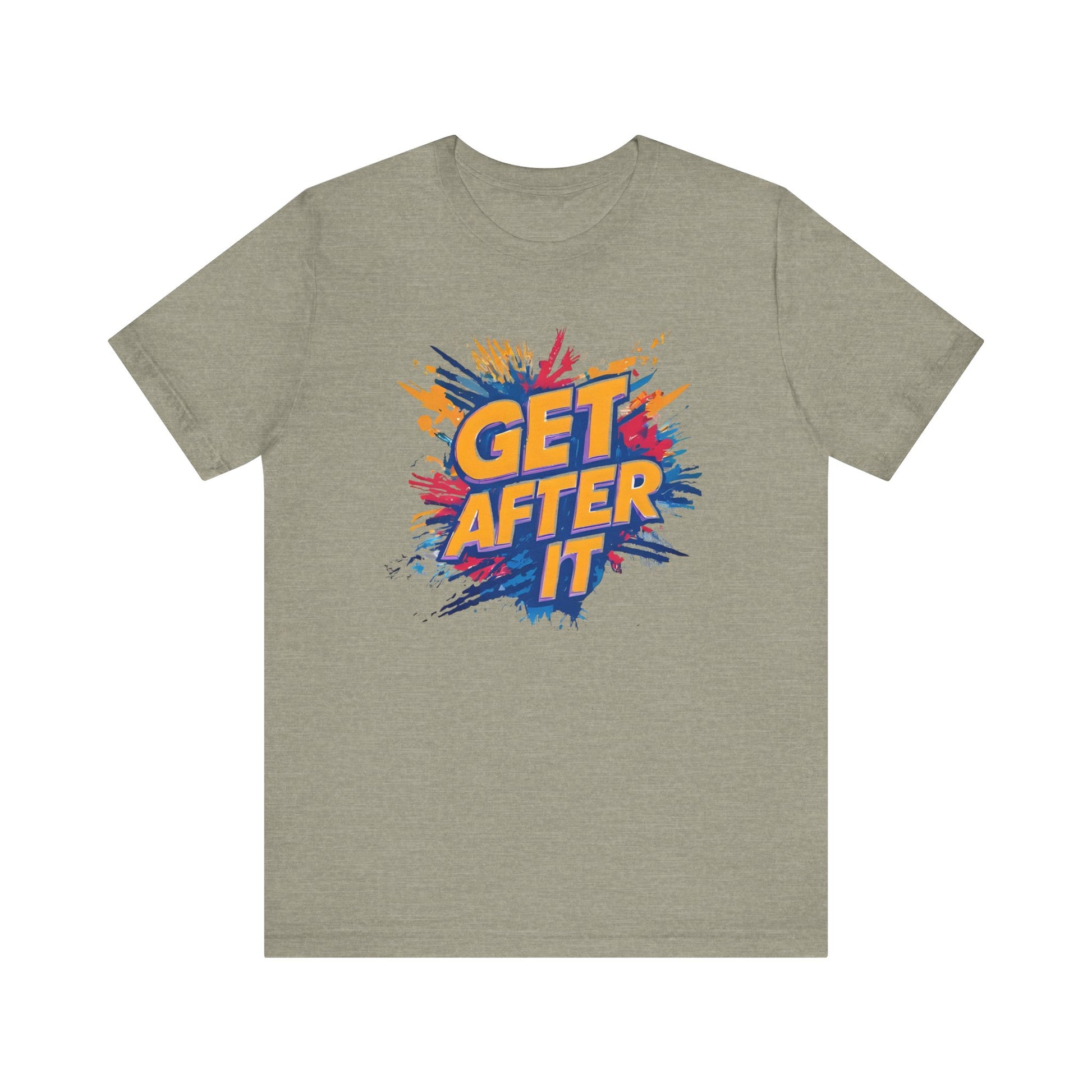 Motivational Graphic Tee, Get After It Shirt, Casual Wear, Unisex T-Shirt, Active Lifestyle, Gym Apparel, Gift for Sports Enthusiasts