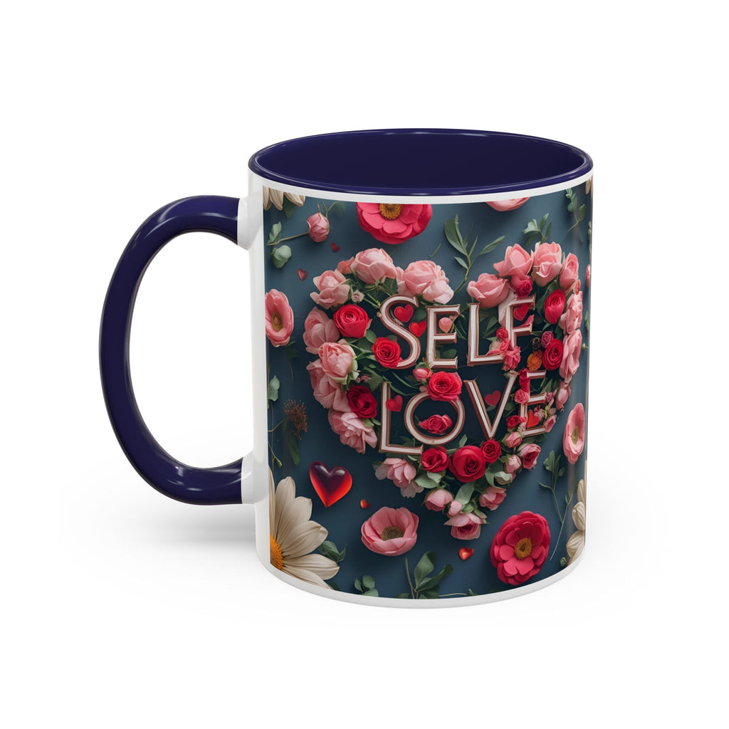 Floral Self-Love Coffee Mug, 11oz 15oz Mug, Gift for Her, Inspirational Drinkware, Self-Care Essentials