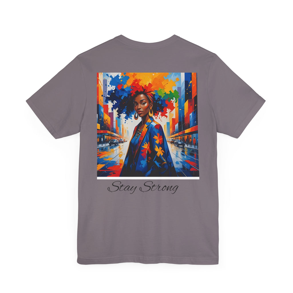 Unisex Inspirational Graphic Tee | Stay Strong Shirt, Motivational Apparel, Gift for Friends, Inclusive Fashion, Everyday Wear