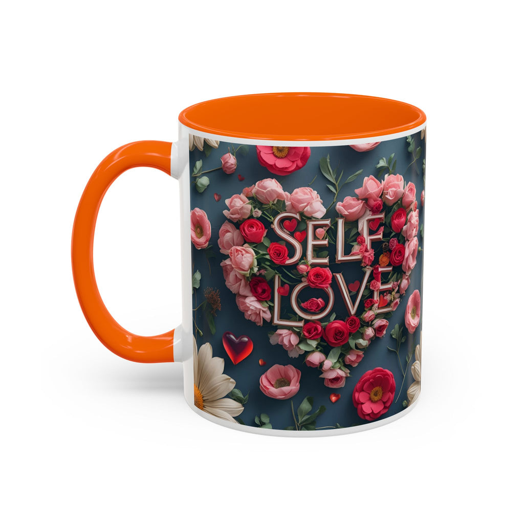 Floral Self-Love Coffee Mug, 11oz 15oz Mug, Gift for Her, Inspirational Drinkware, Self-Care Essentials
