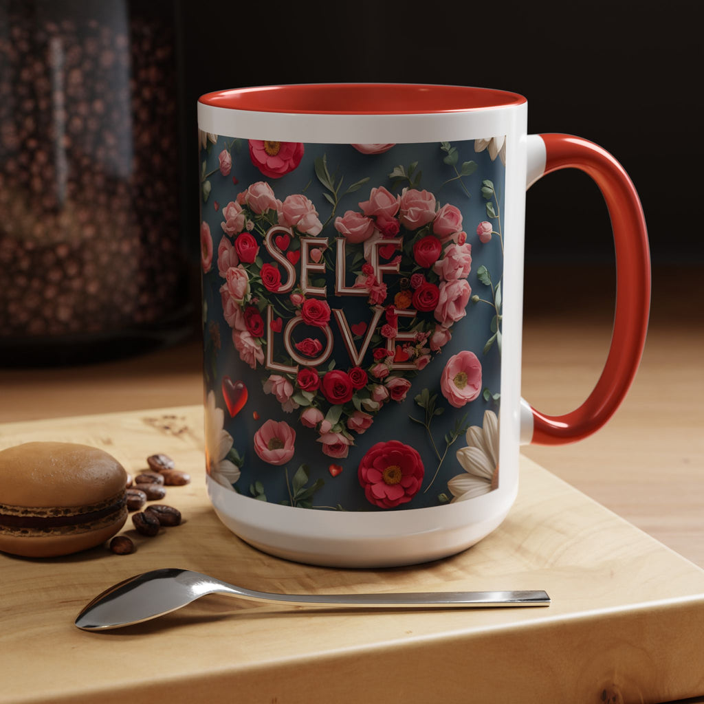 Floral Self-Love Coffee Mug, 11oz 15oz Mug, Gift for Her, Inspirational Drinkware, Self-Care Essentials