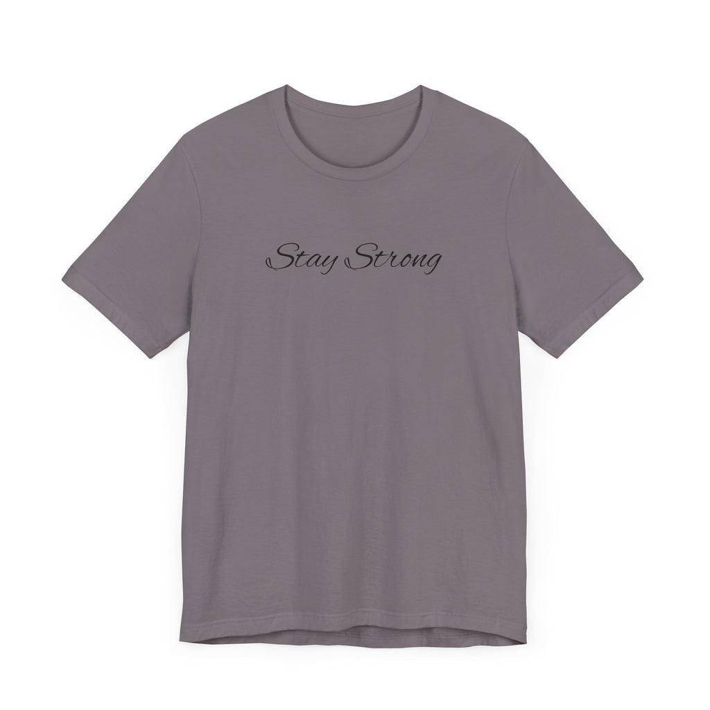 Empowering Unisex Tee: Stay Strong & Fight Mental Health Awareness, Gift for Support, Casual Wear, Motivational Shirt, Self-Care Fashion