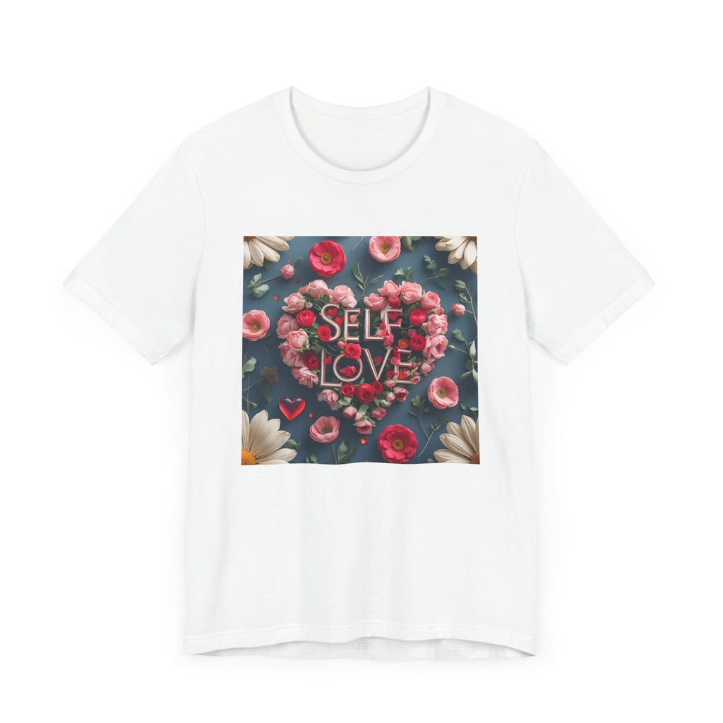 Self Love Floral Tee | Unisex Jersey Short Sleeve T-Shirt, Inspirational Gift, Self-Care Apparel, Spring Fashion, Heart Design
