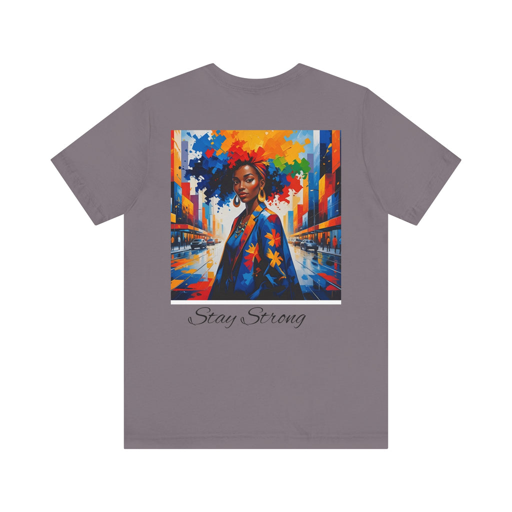Unisex Inspirational Graphic Tee | Stay Strong Shirt, Motivational Apparel, Gift for Friends, Inclusive Fashion, Everyday Wear