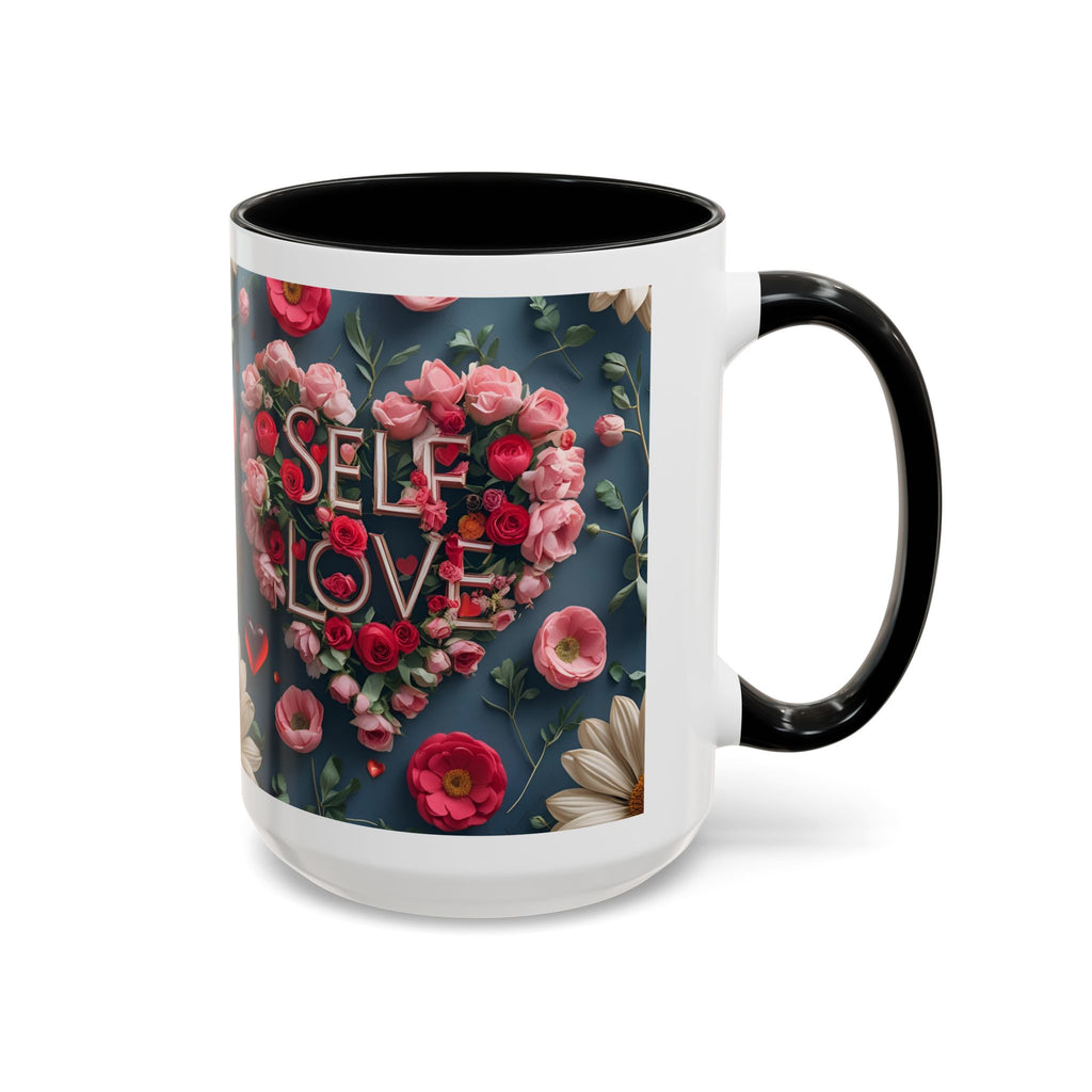 Floral Self-Love Coffee Mug, 11oz 15oz Mug, Gift for Her, Inspirational Drinkware, Self-Care Essentials