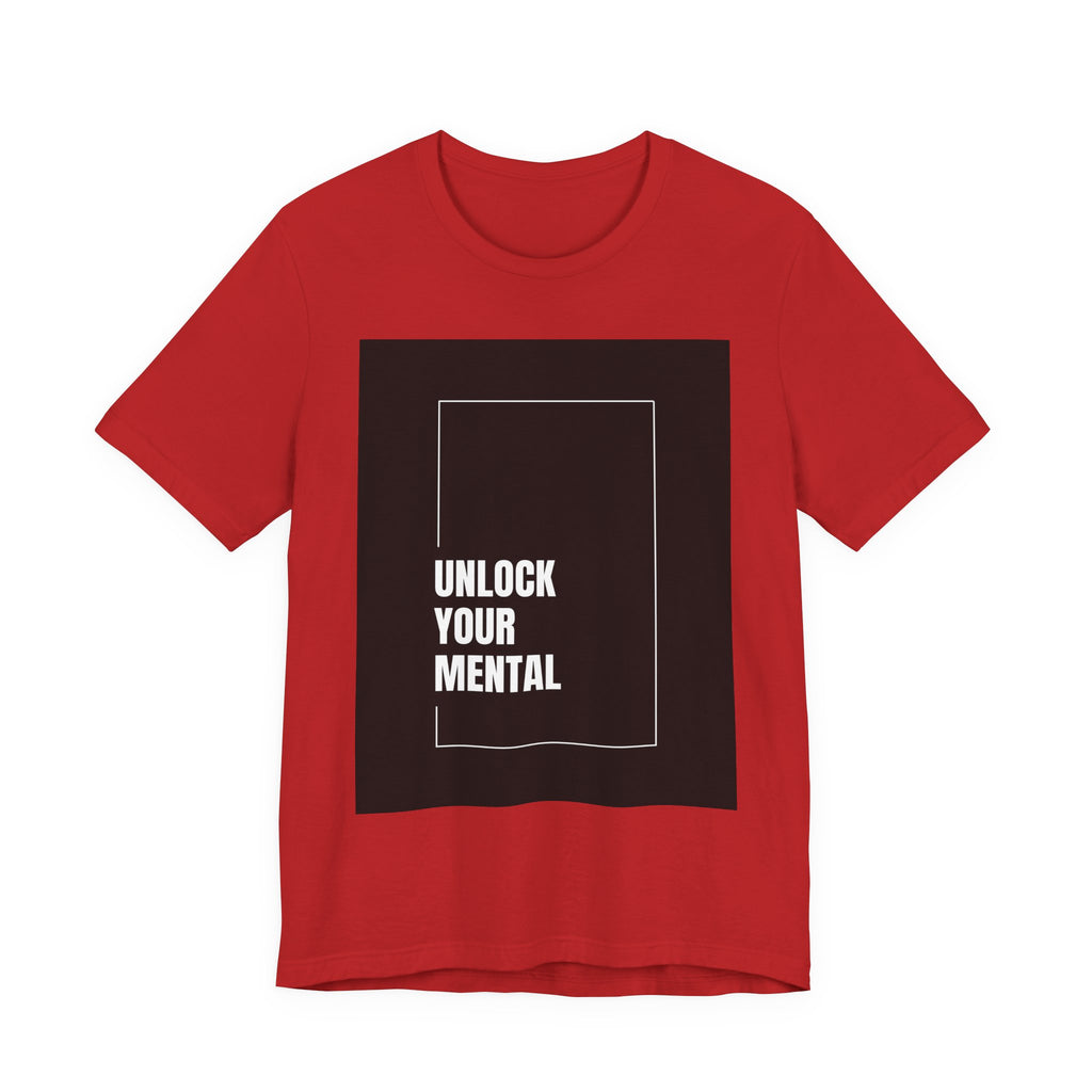 Unlock Your Mental Motivational Tee, Unisex Jersey Tee, Inspirational Shirt, Mindset Apparel, Gift for Students, Self-Care Top