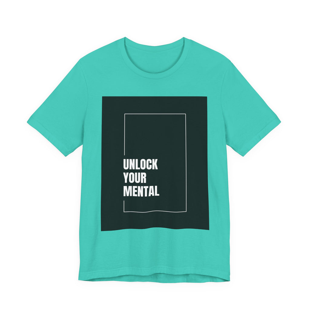 Unlock Your Mental Motivational Tee, Unisex Jersey Tee, Inspirational Shirt, Mindset Apparel, Gift for Students, Self-Care Top